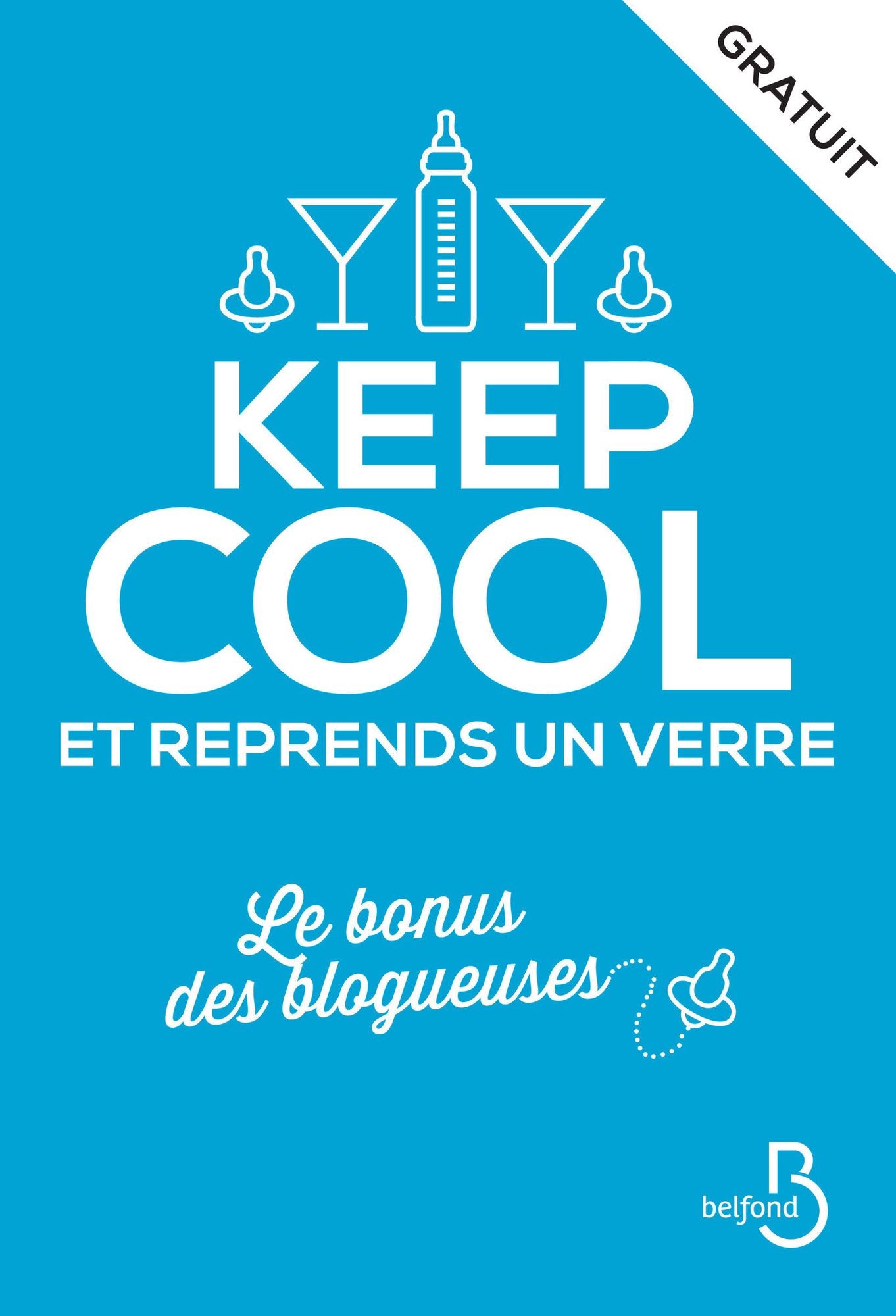 Keep cool et reprends un verre