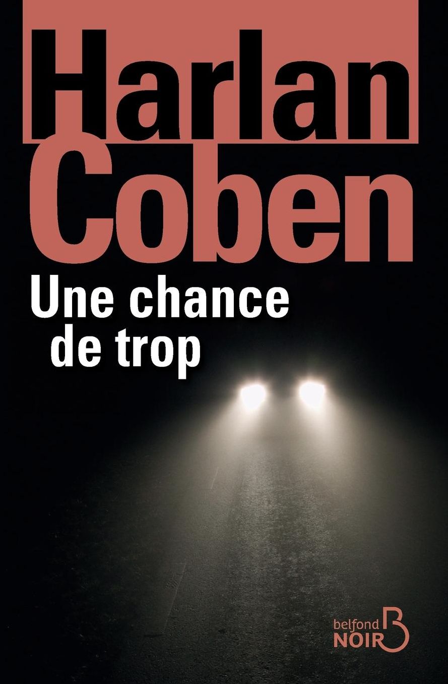 Une Chance de Trop (Nouvelle Edition)