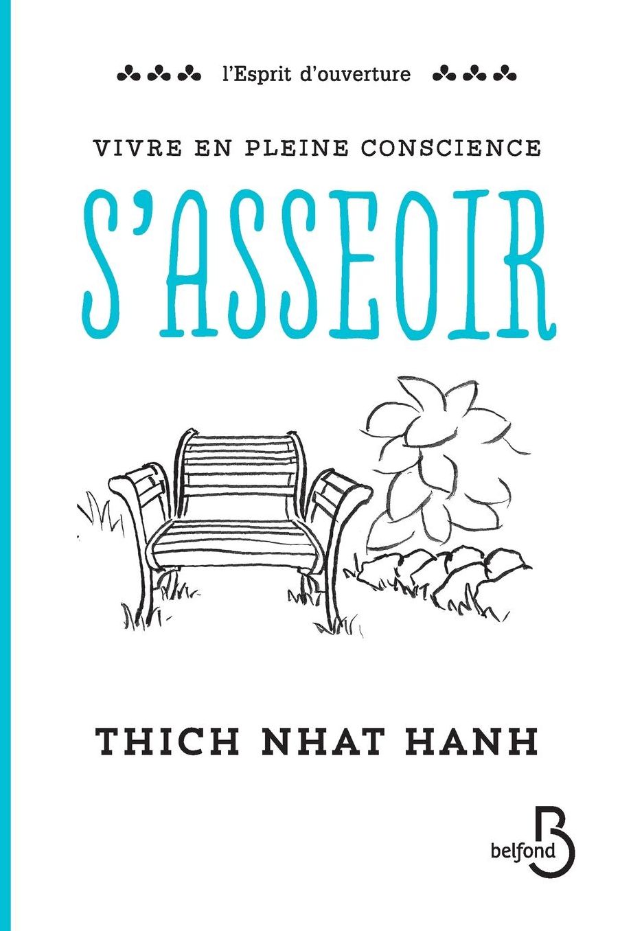 Vivre En Pleine Conscience: S'Asseoir