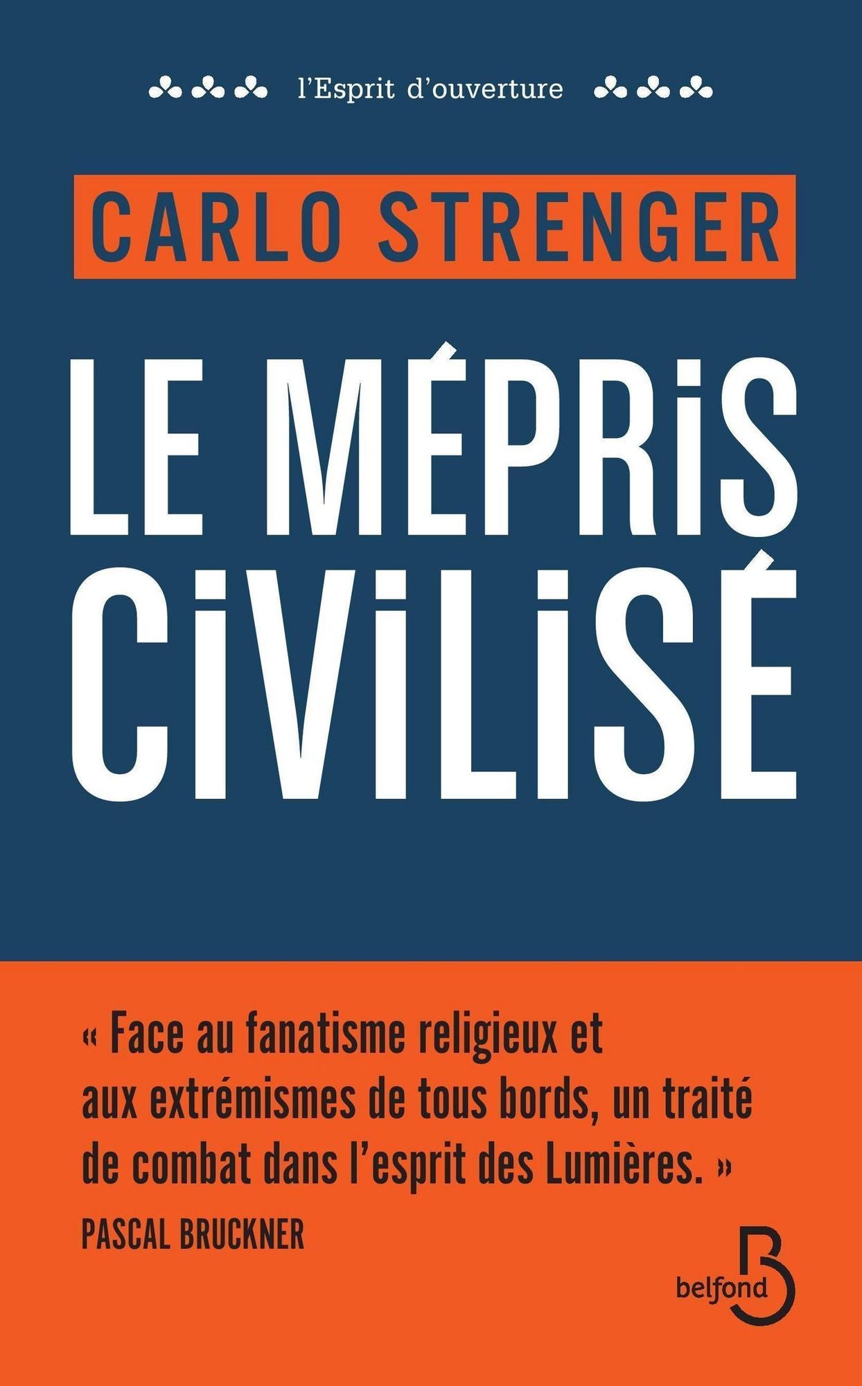 Le mépris civilisé