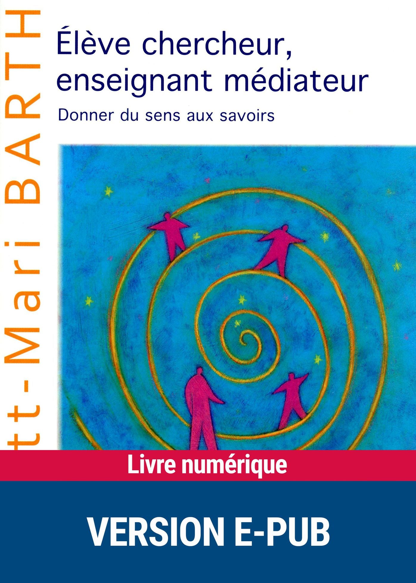 Elève chercheur, enseignant médiateur