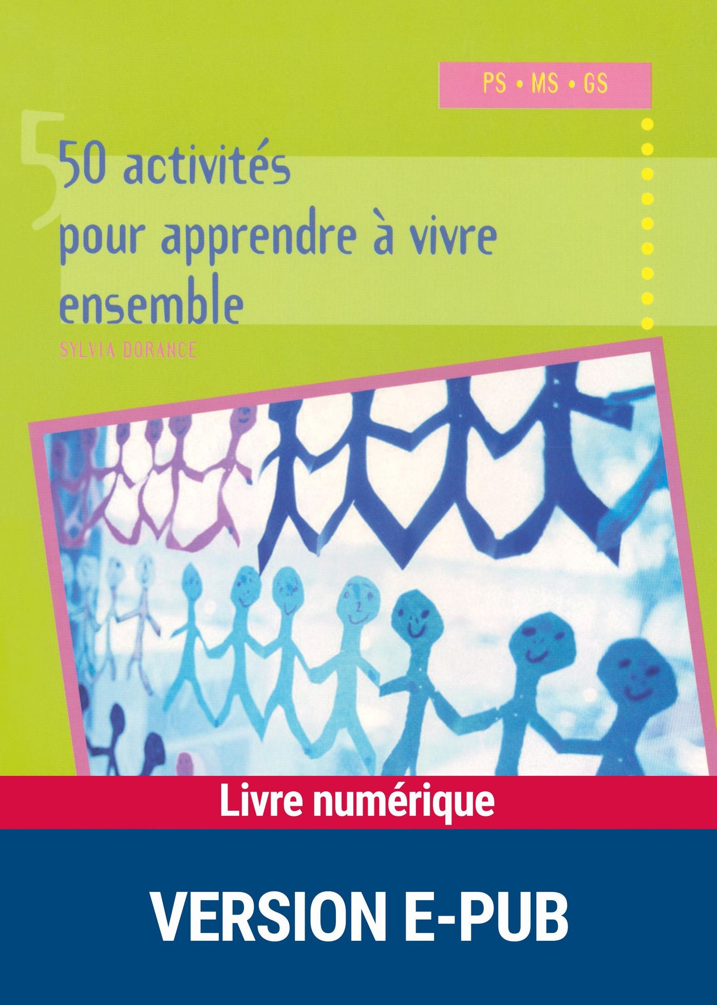 50 activités pour apprendre à vivre ensemble