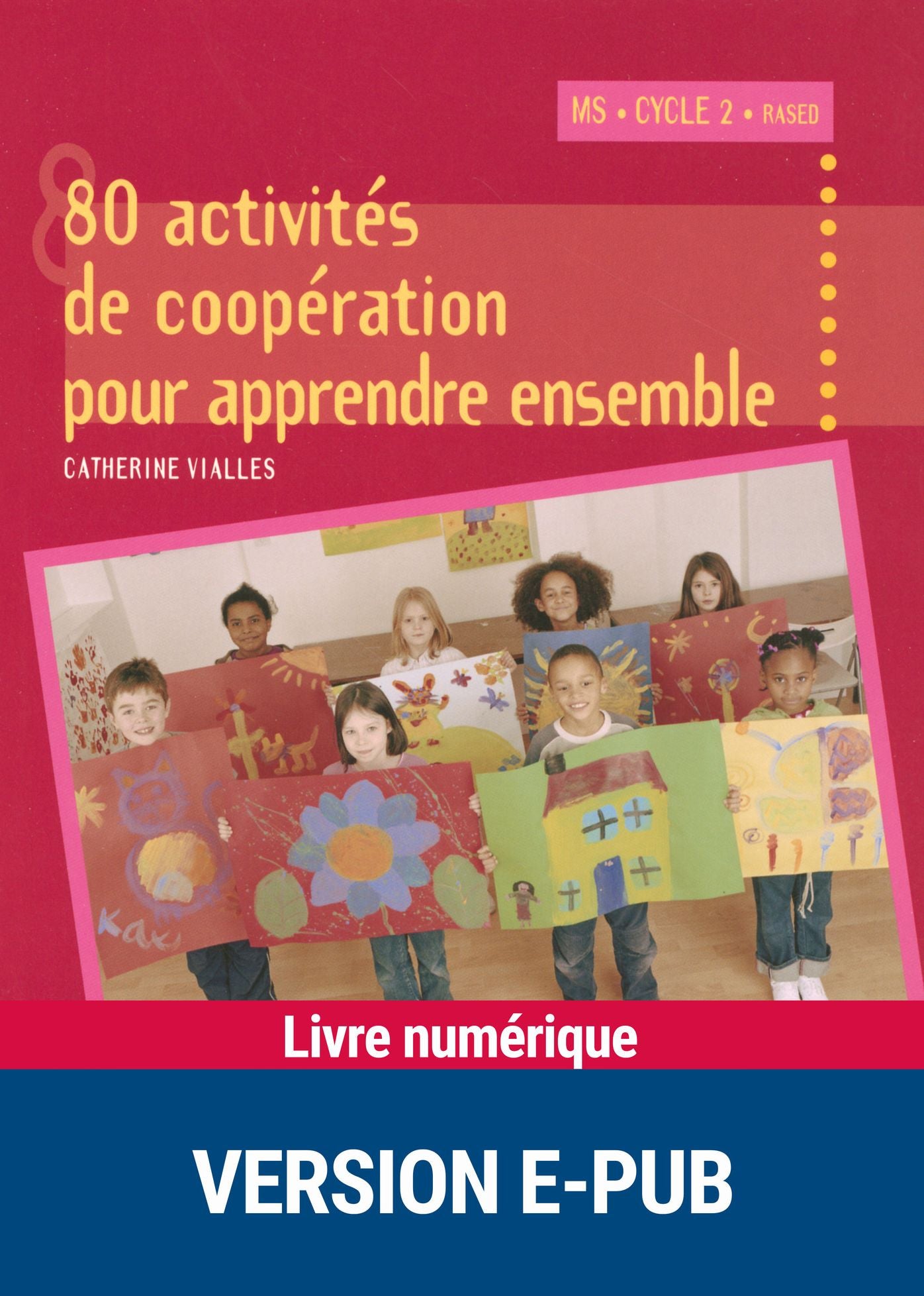 80 activités de coopération pour apprendre ensemble