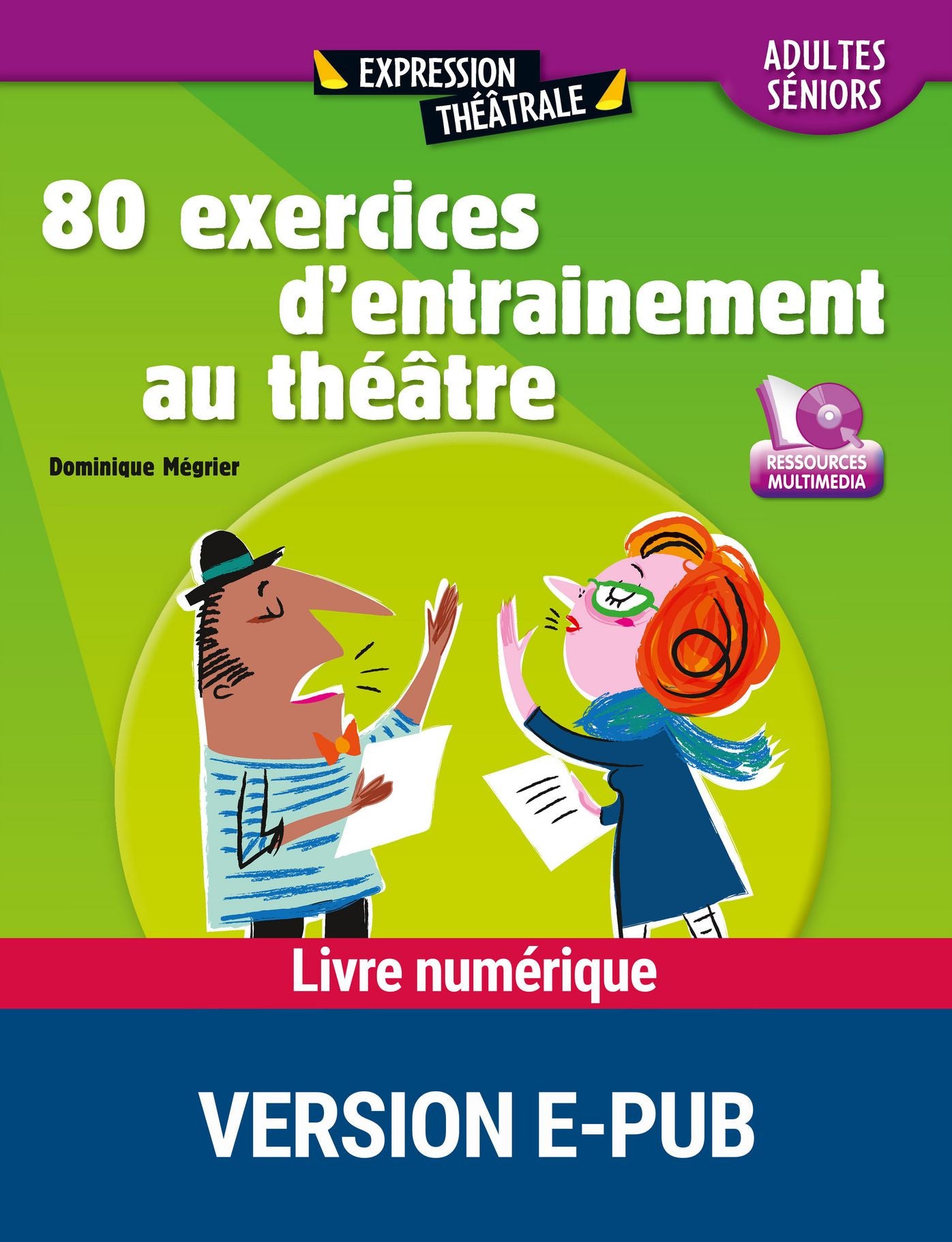80 exercices entraînement au théâtre