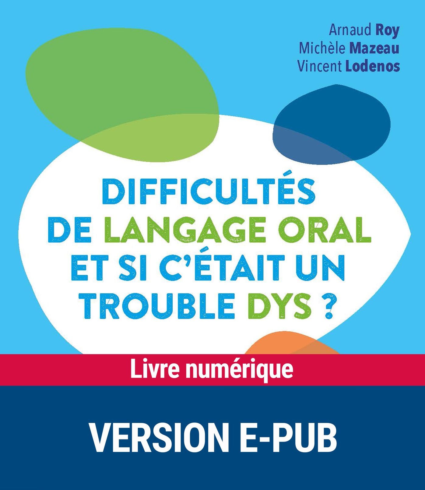 Difficultés de langage oral et si c'était un trouble dys ?