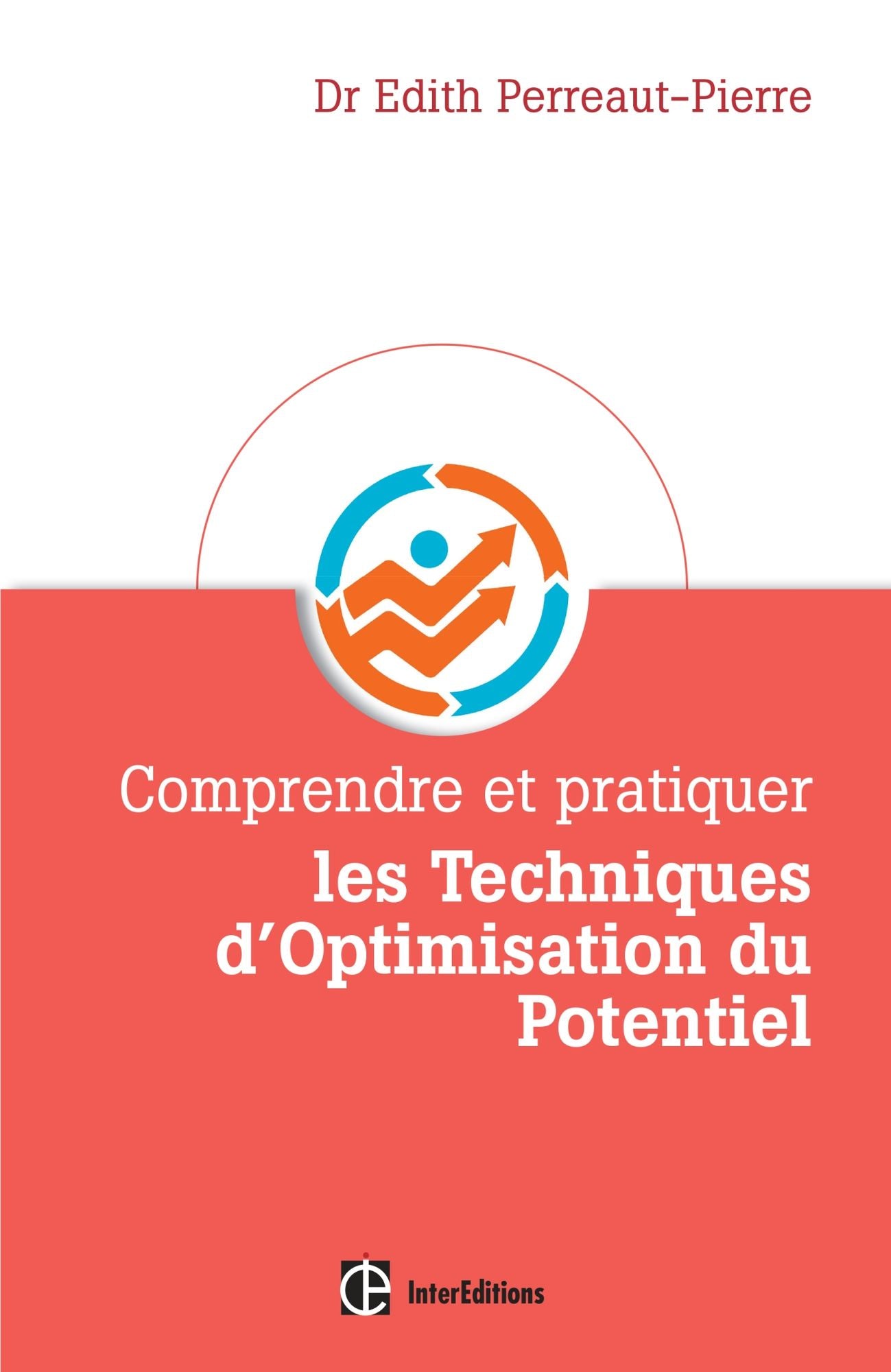 Comprendre et pratiquer les Techniques d'Optimisation du Potentiel