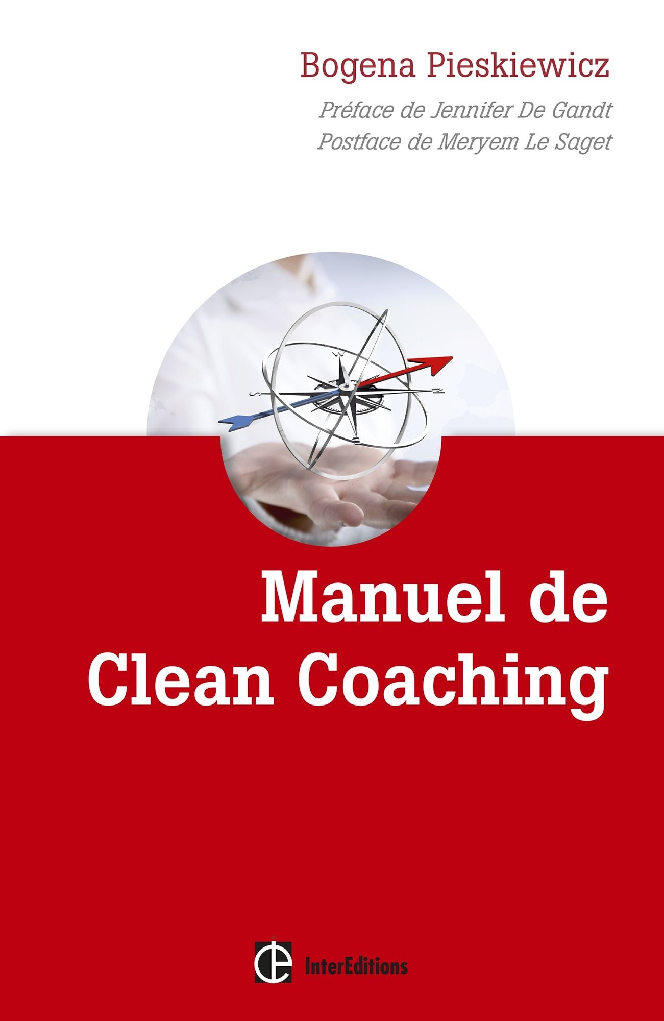 Manuel de Clean coaching: Comment accompagner le client avec la puissance de la métaphore personnelle
