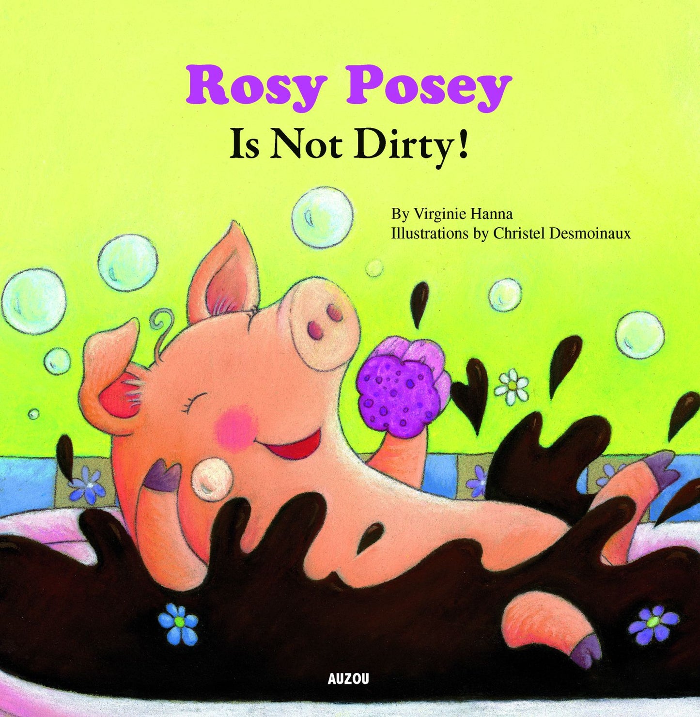 Rosey Posey is Not Dirty!