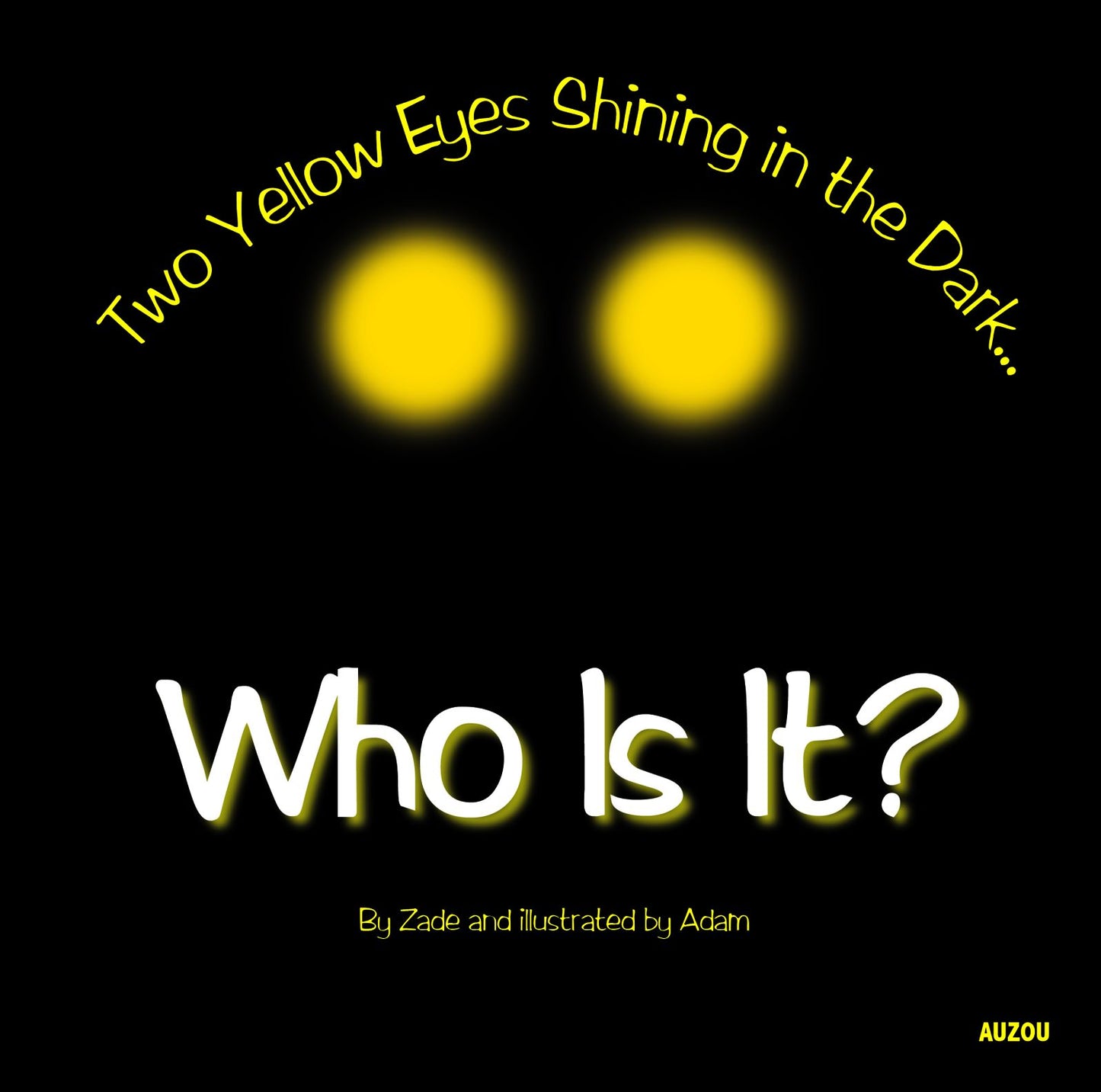 Who Is It?: Two yellow eyes shining in the dark?