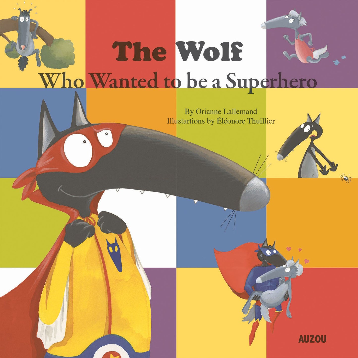The Wolf Who Wanted to be a Superhero