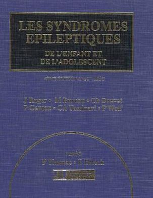 Les Les Syndromes Epileptiques de L'Enfant Et de L'Adolescent