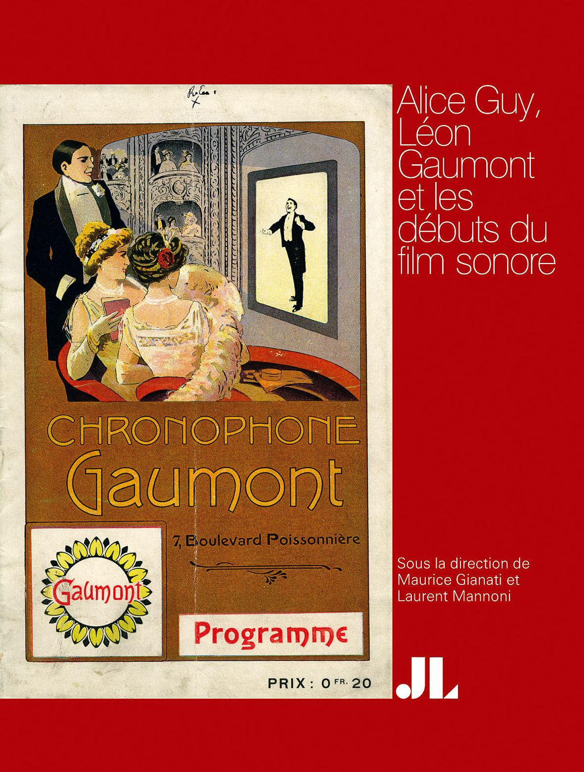 Alice Guy, French Edition: Leon Gaumont et les debuts du film sonore
