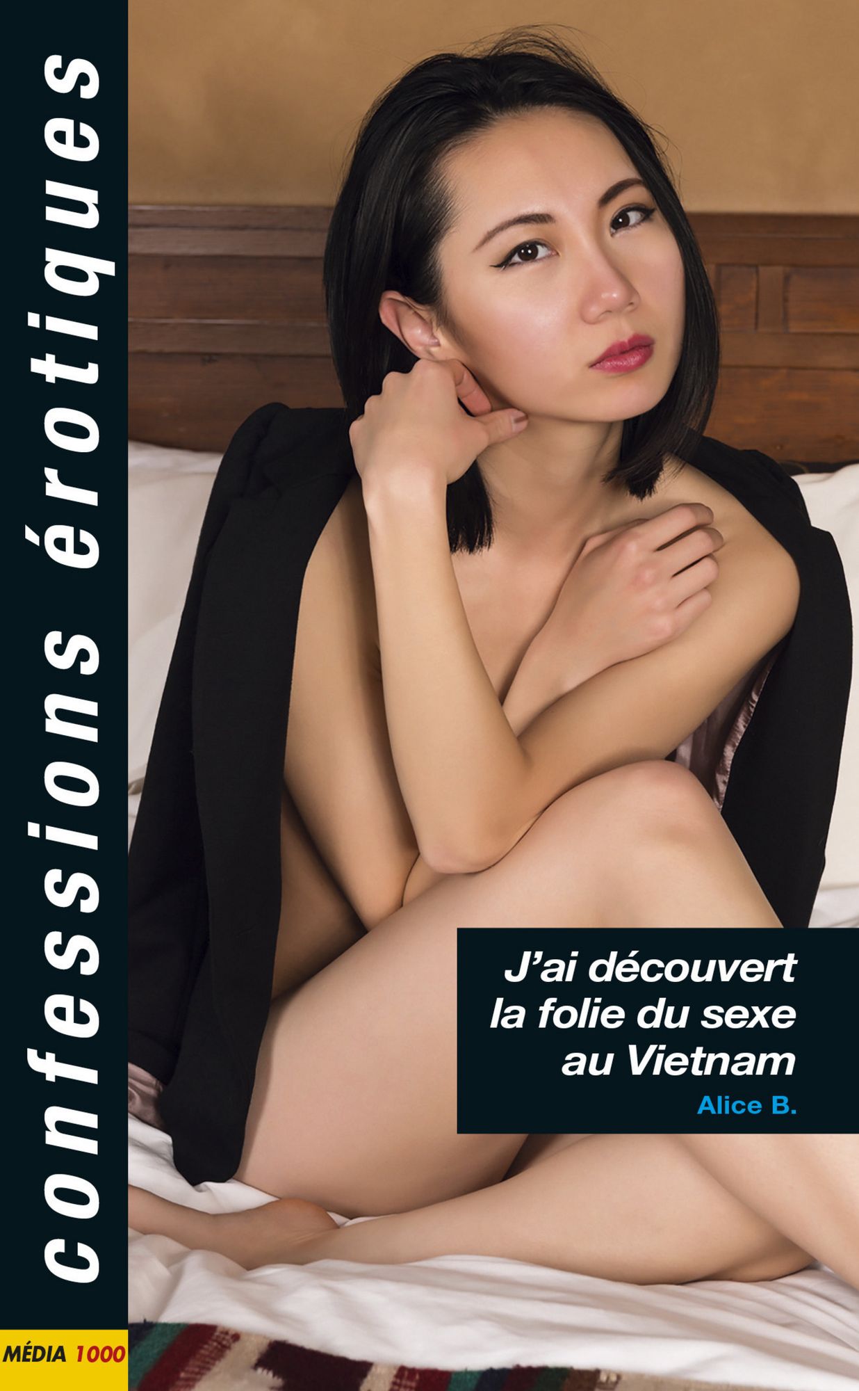 J'ai découvert la folie du sexe au Vietnam