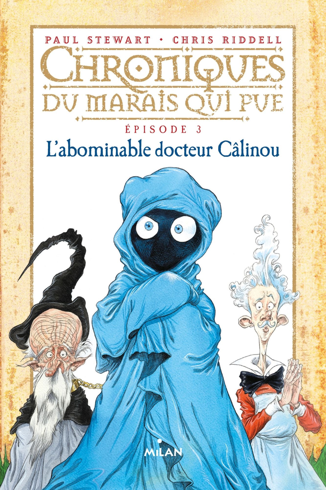 Chroniques du marais qui pue, Tome 03: L'abominable docteur câlinou