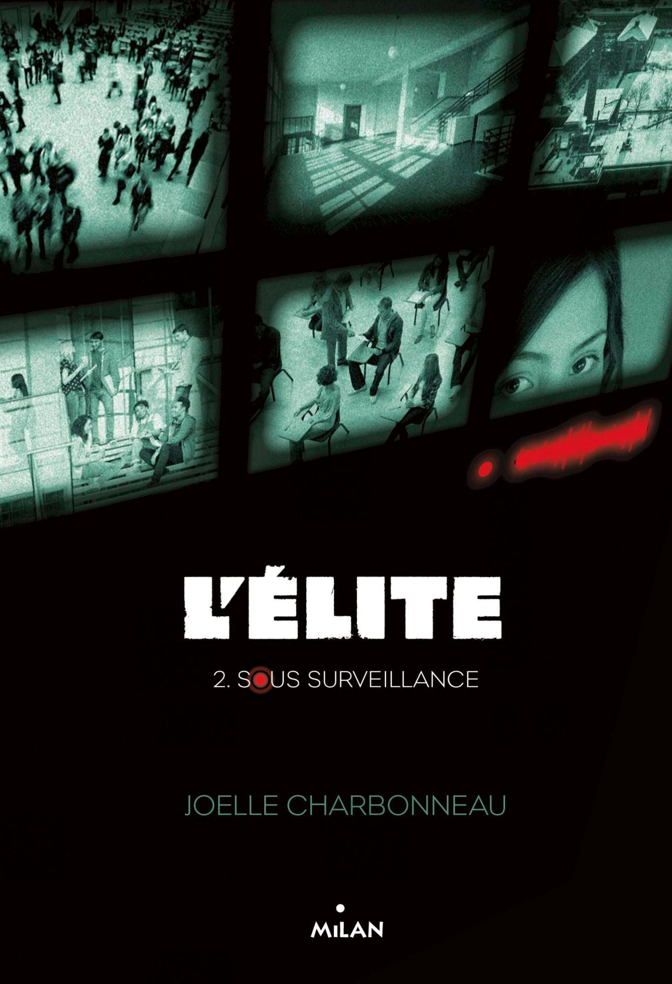 L'élite T02: Sous surveillance