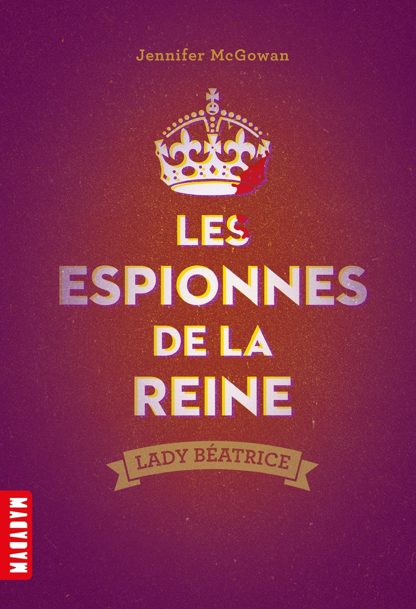 Le cercle des confidentes, Tome 02: Les espionnes de la reine