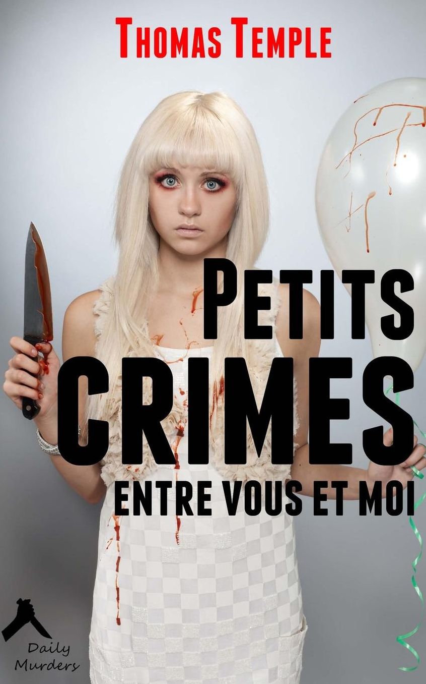 Petits crimes entre vous et moi
