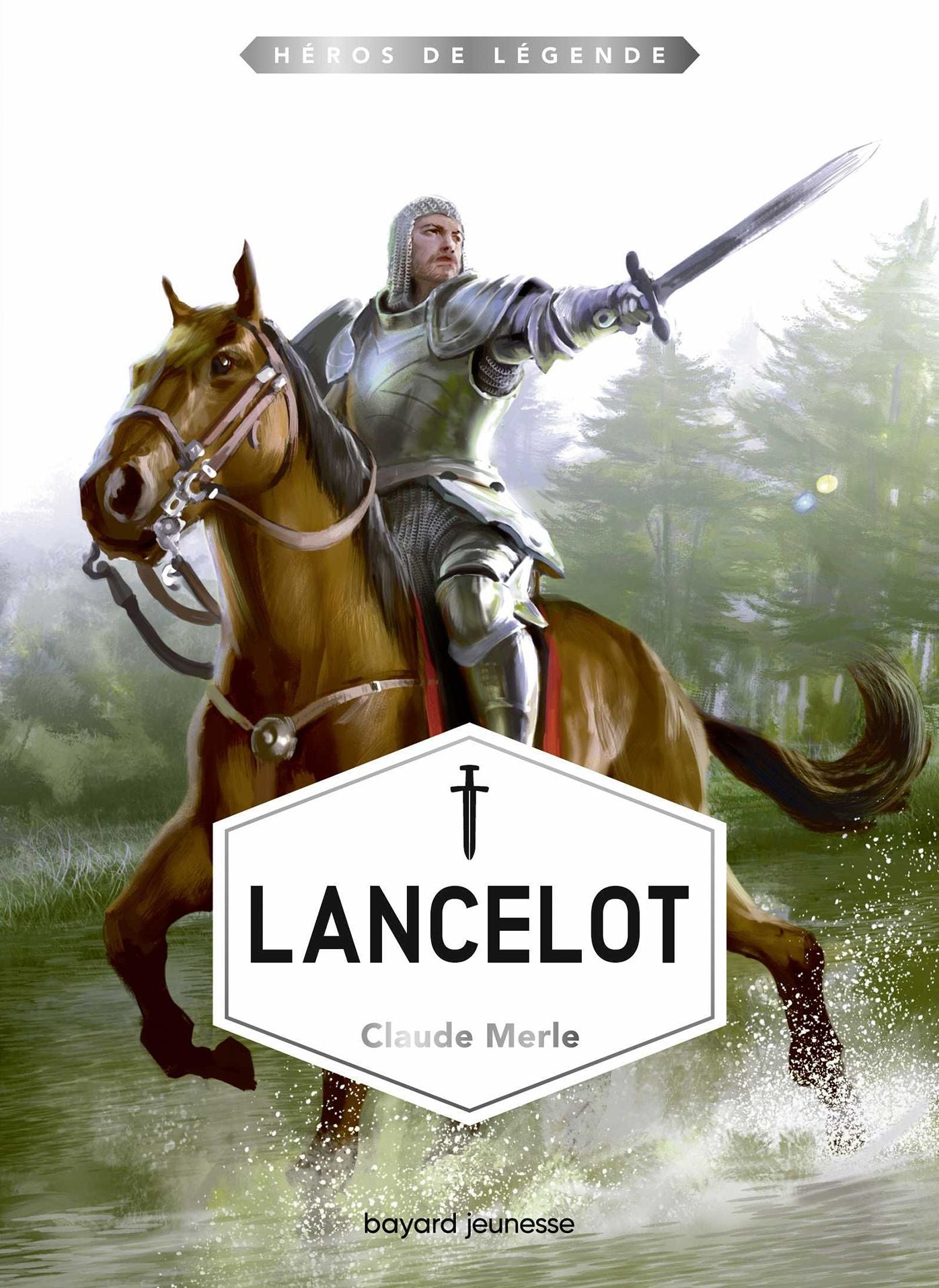 Héros de légende : Lancelot