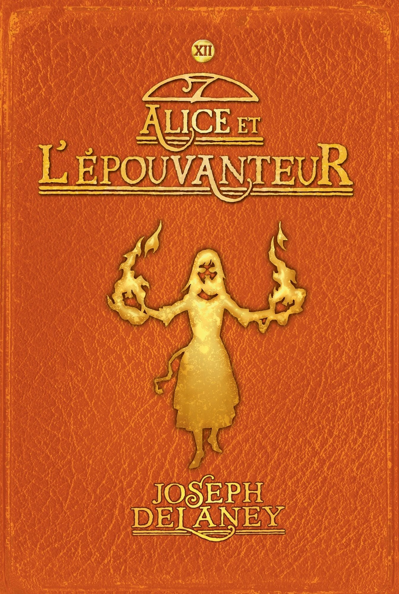 L'épouvanteur, Tome 12: Alice et l'épouvanteur