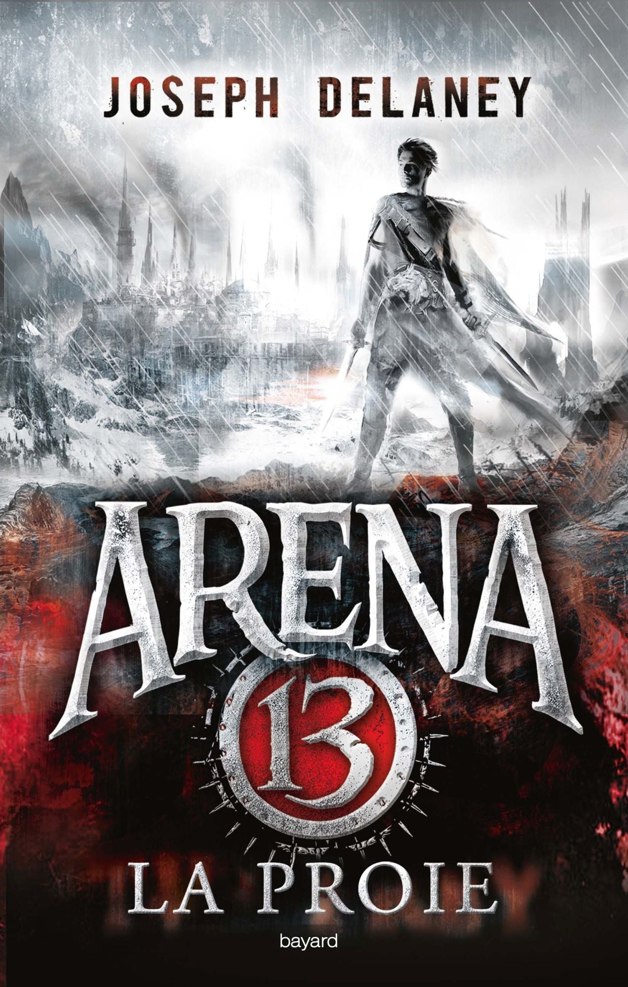 Arena 13, T2: La proie