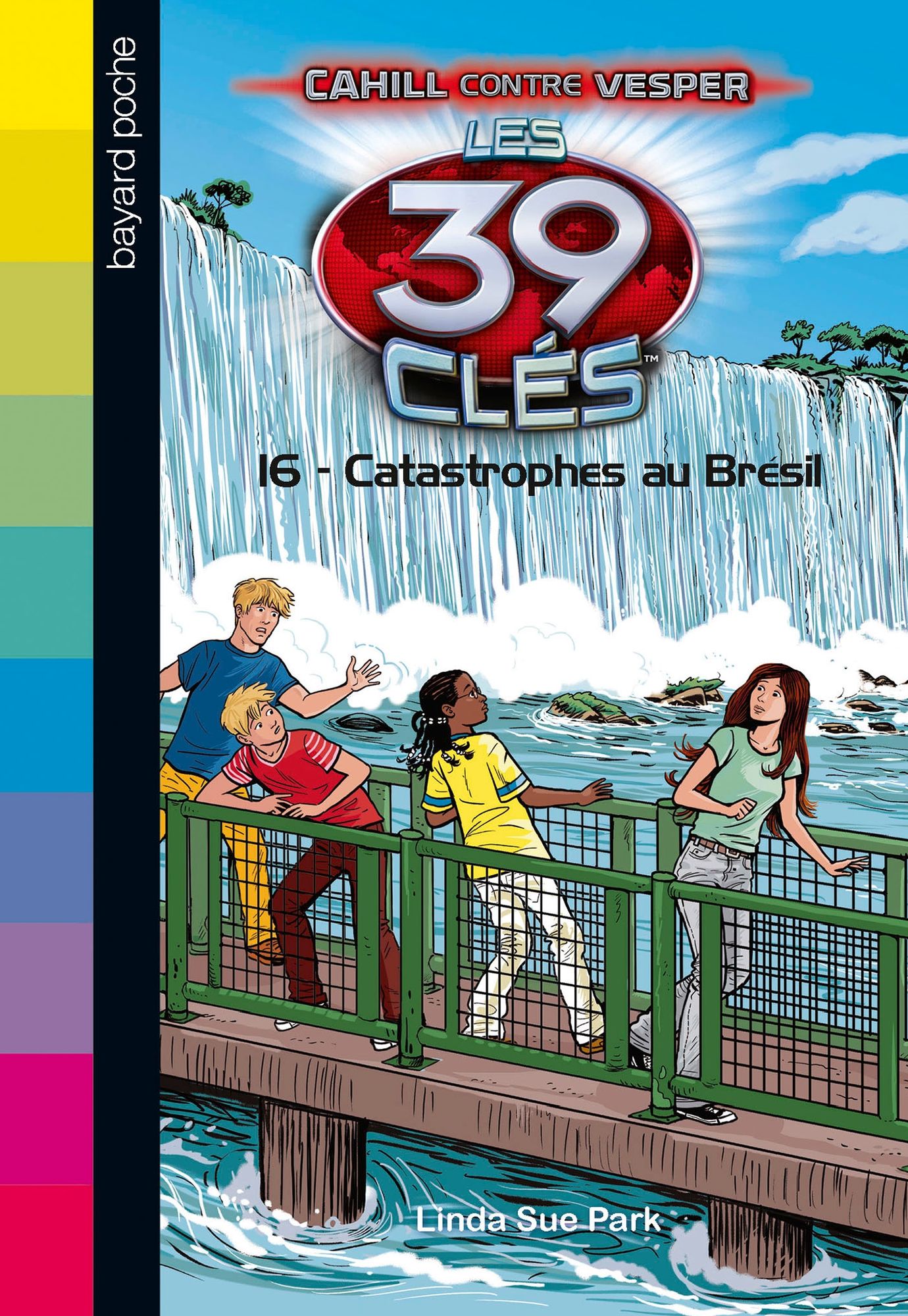 Les 39 clés - Cahill contre Vesper, Tome 06: Catastrophe au Brésil