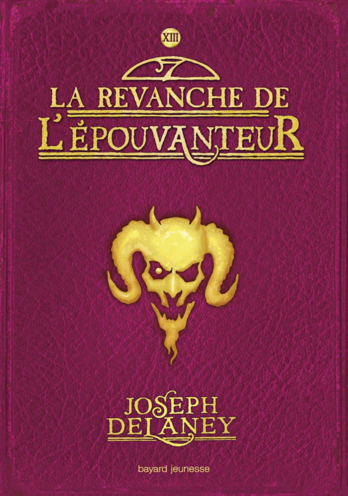 L'épouvanteur, T13: La revanche de l'épouvanteur