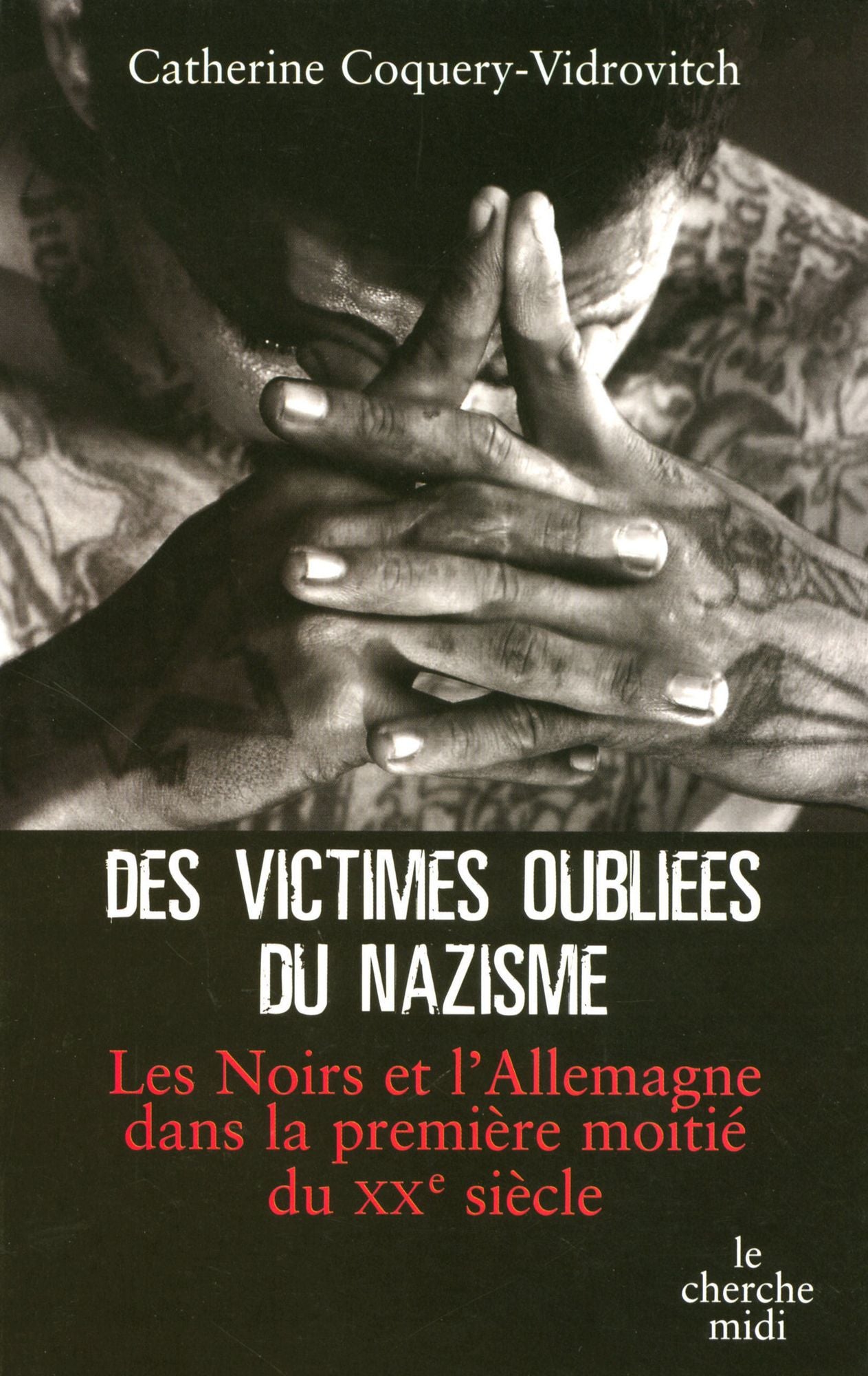 Des victimes oubliées du nazisme
