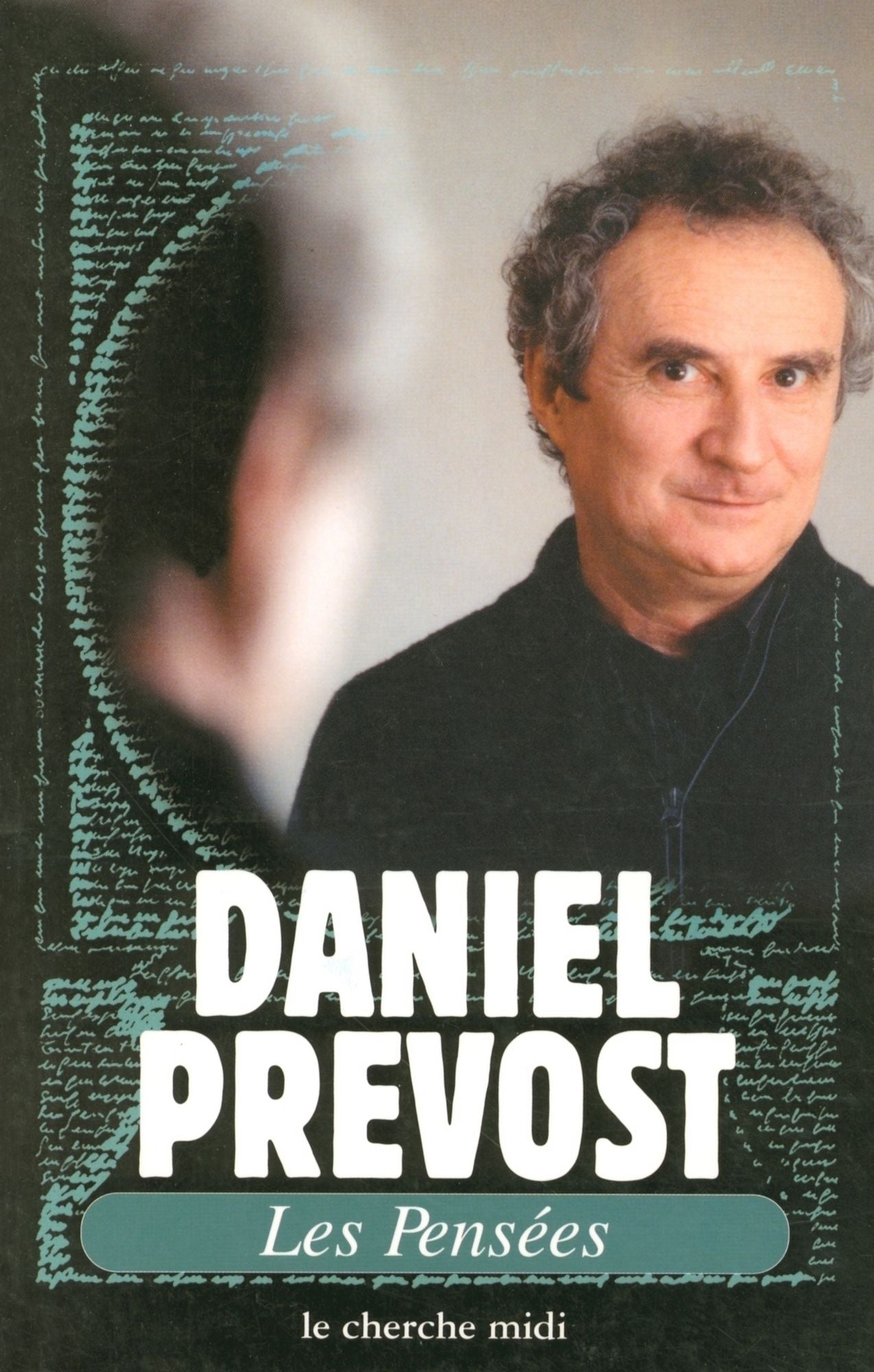 Daniel Prévost, Les Pensées