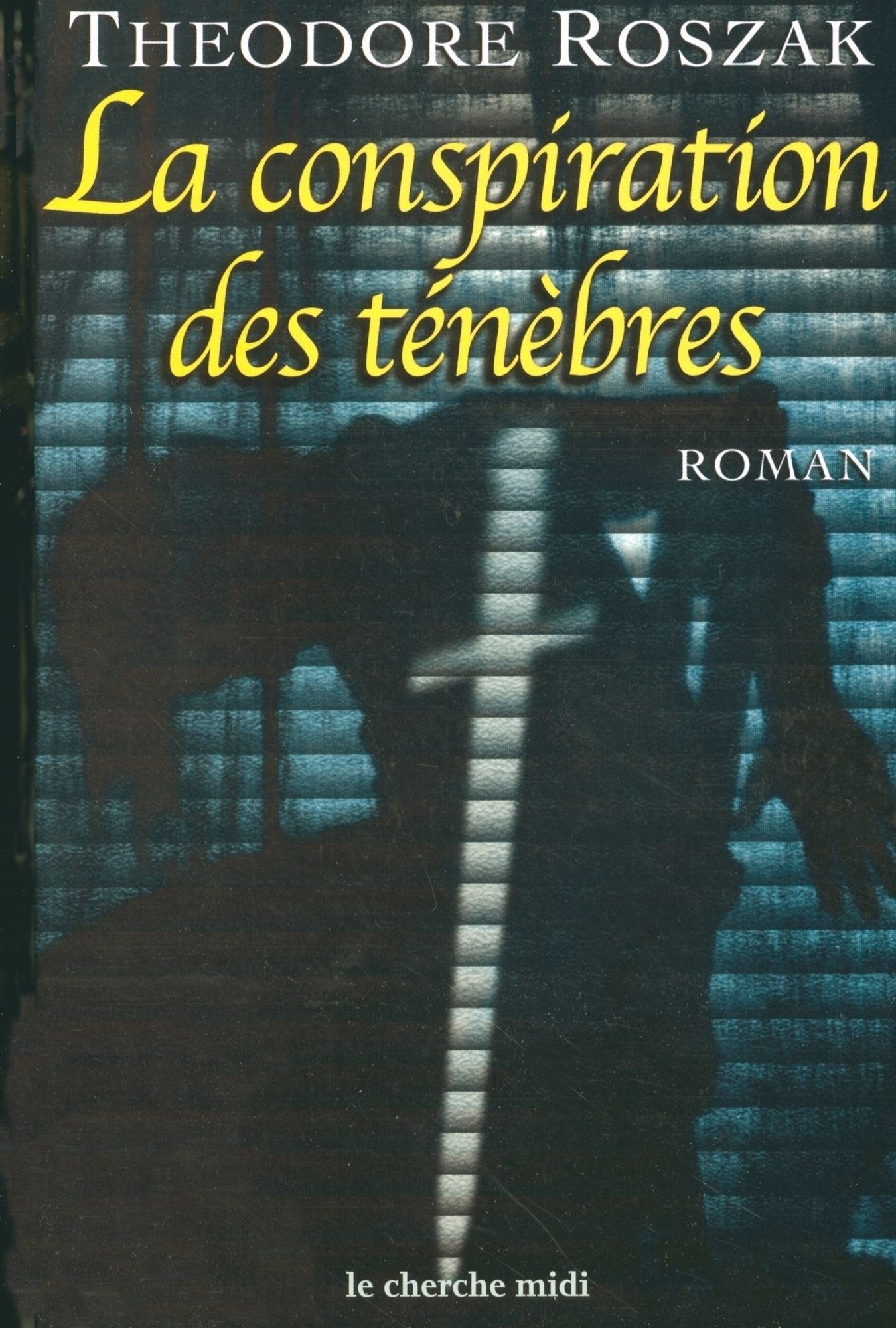 La Conspiration des ténèbres