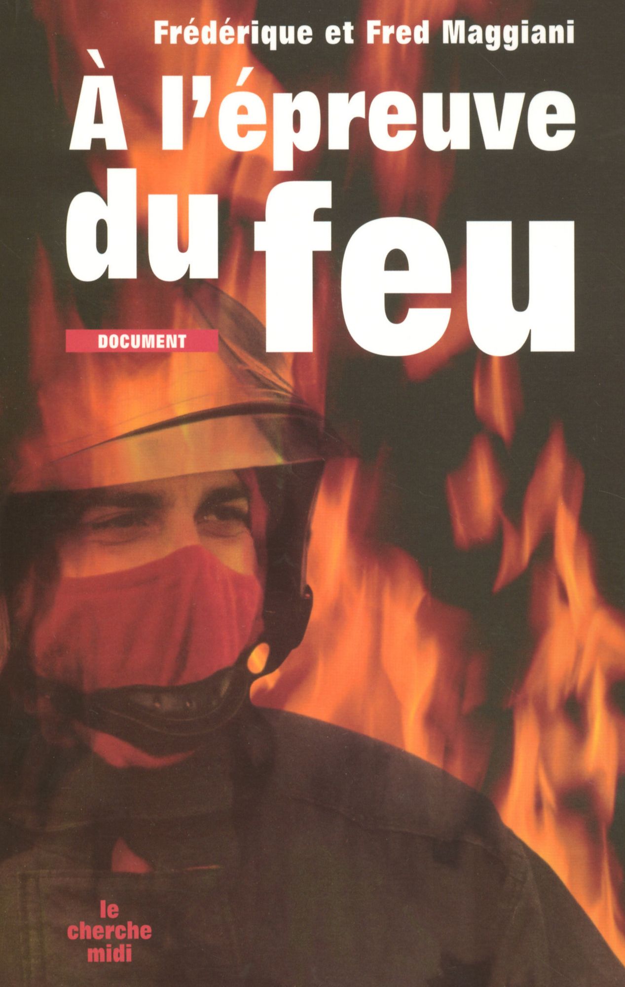À l'épreuve du feu