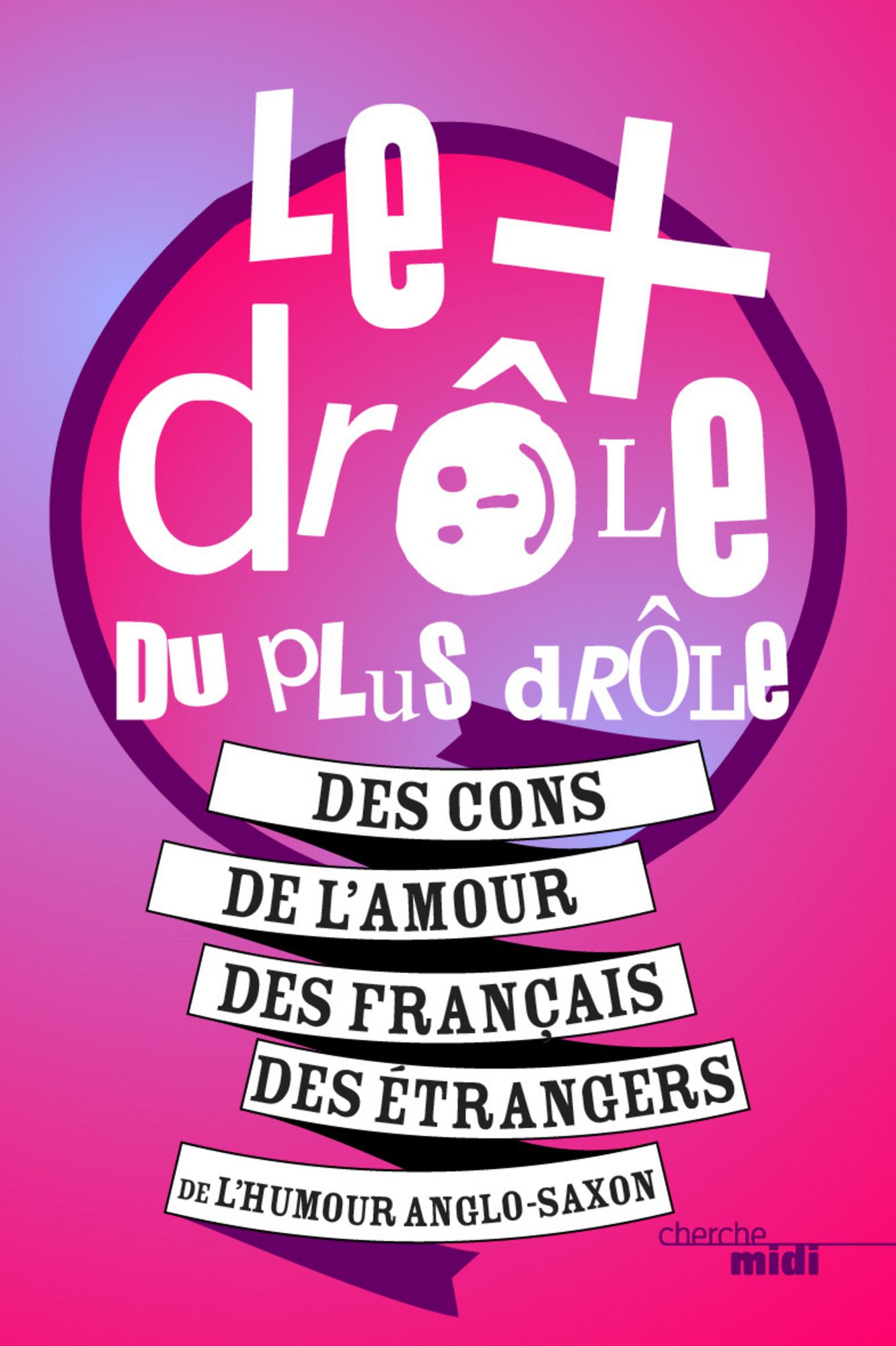 Le plus drôle du plus drôle - tome 1
