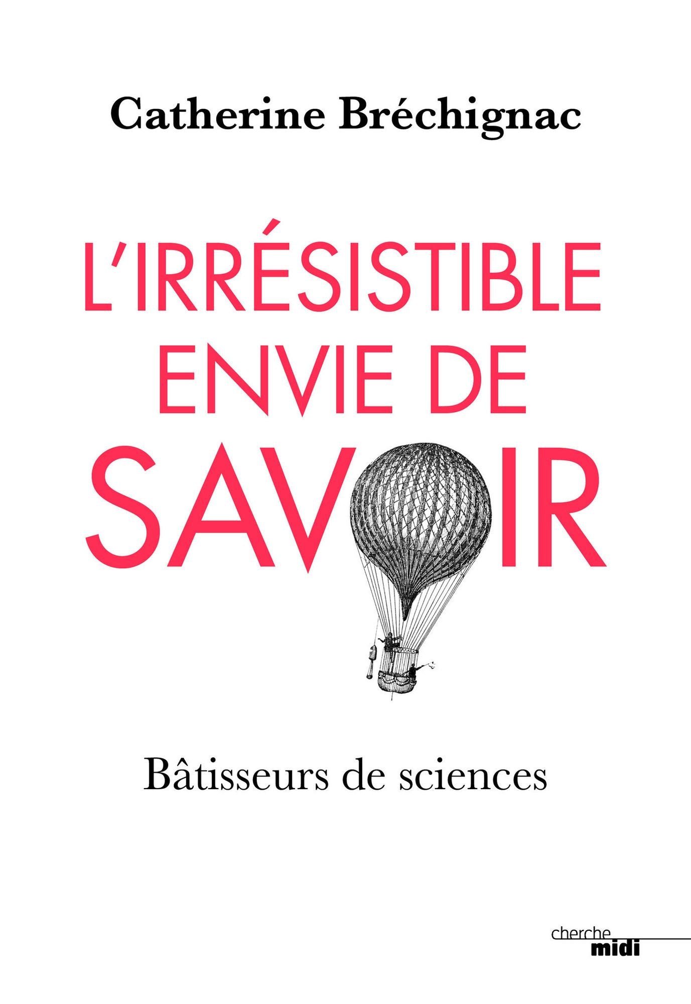 L'Irrésistible envie de savoir