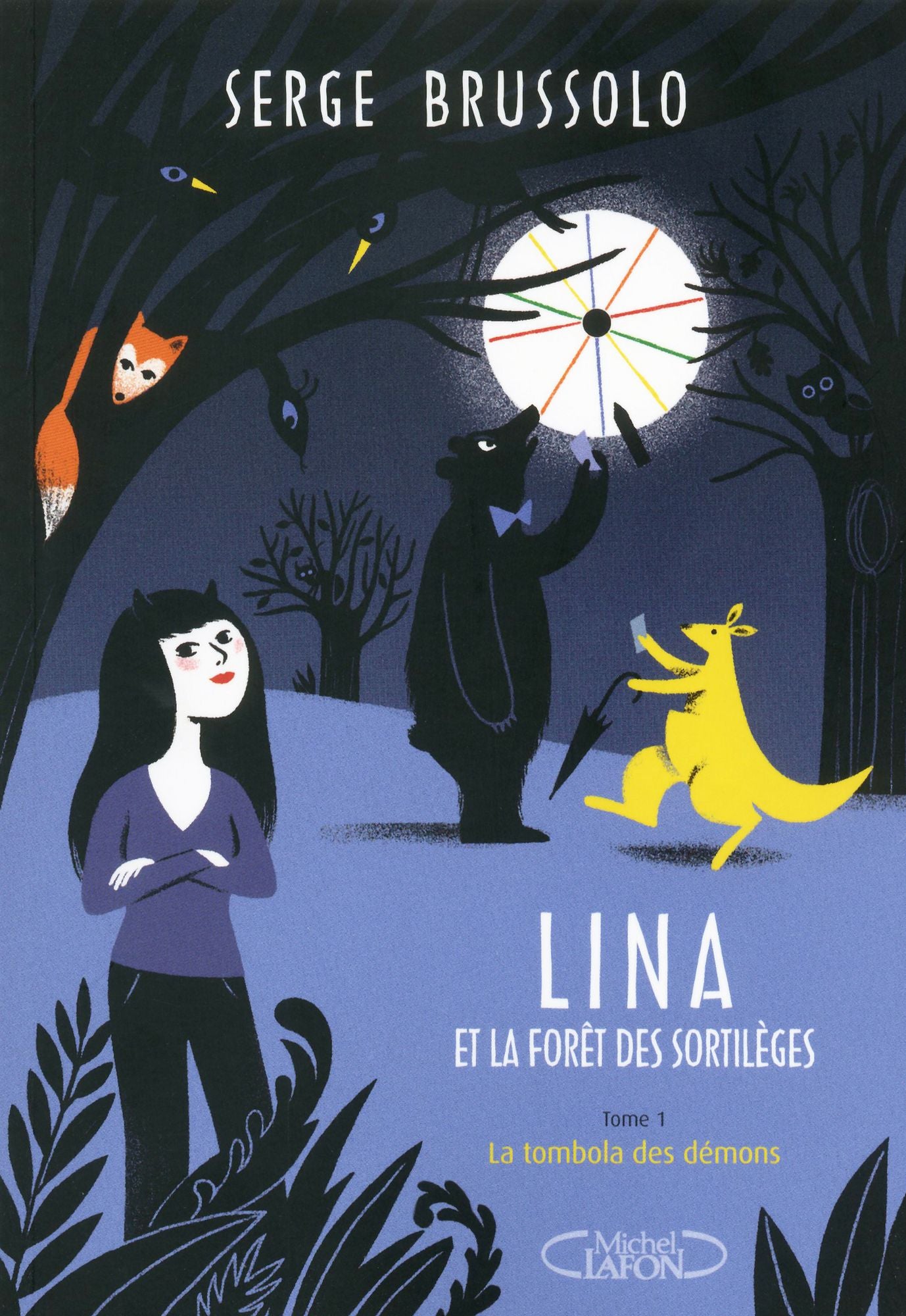 Lina et la forêt des sortilèges tome 1: La Tombola des Démons