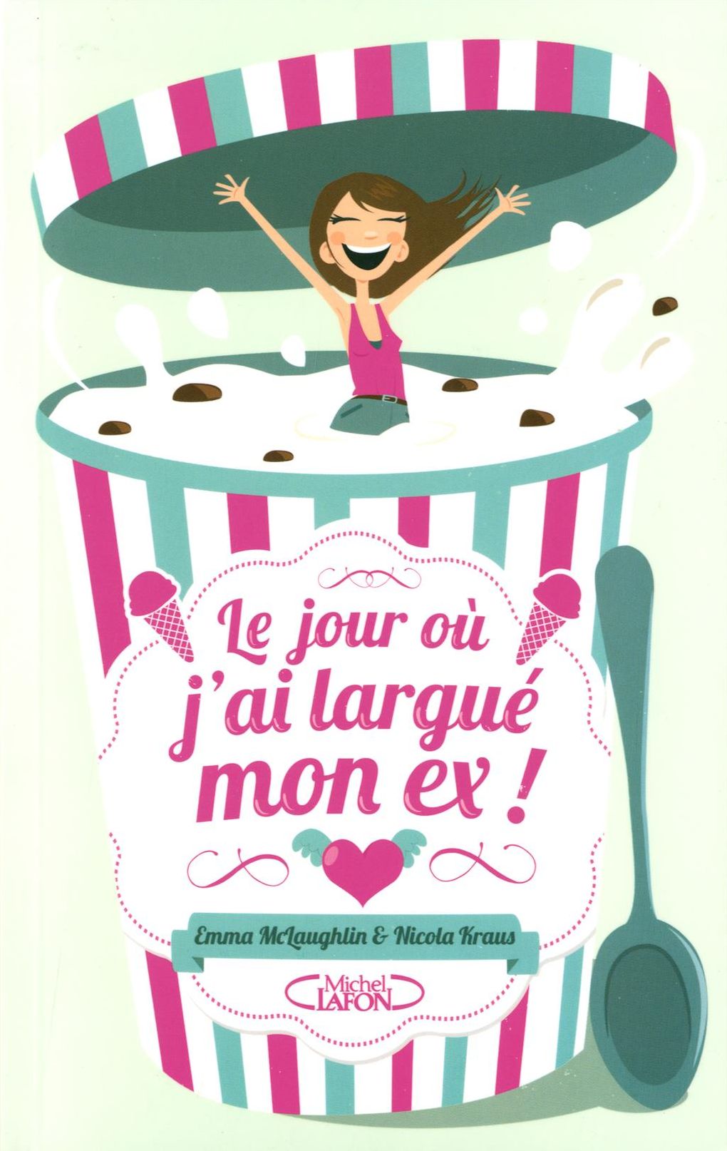 Le jour où j'ai largué mon ex