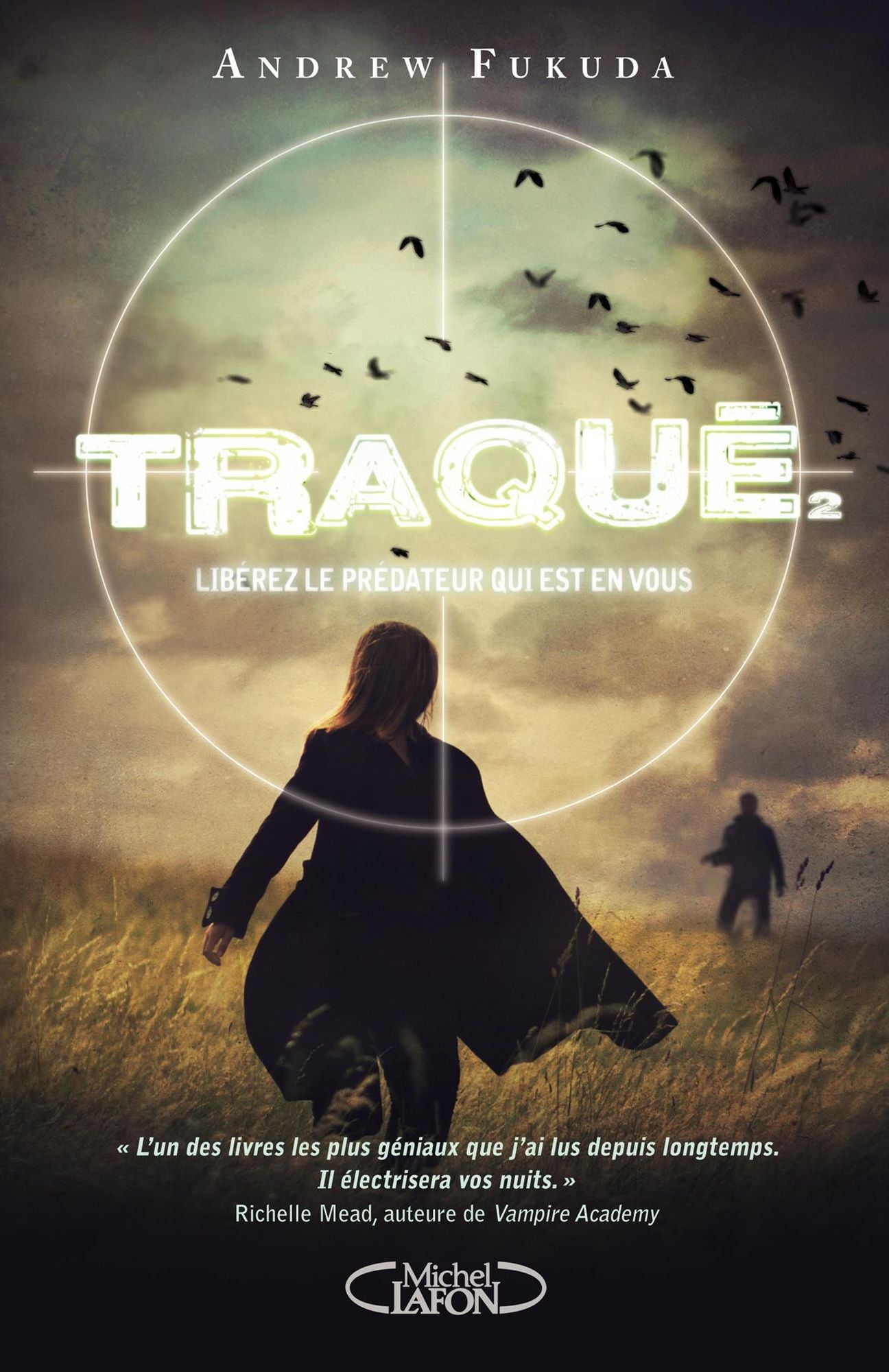 Traqué T02 Libérez le prédateur qui est en vous