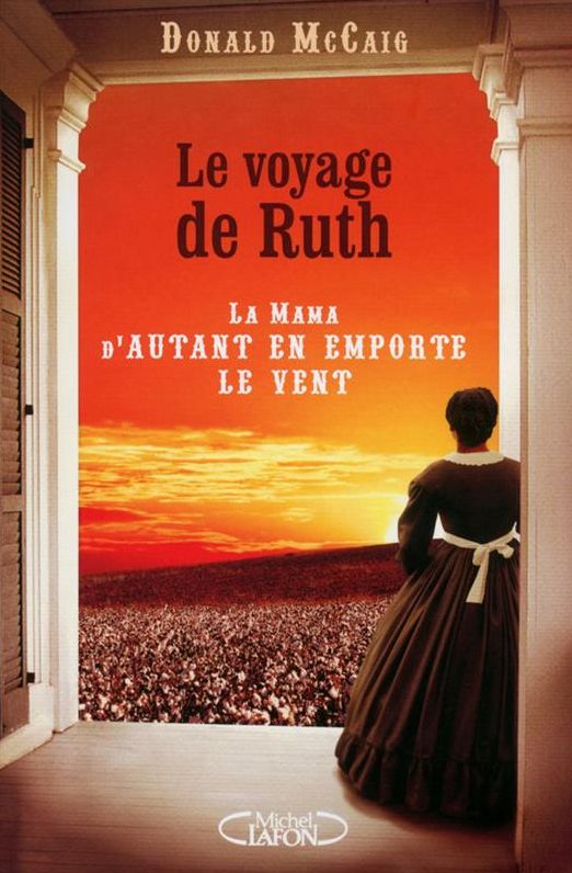 Le Voyage de Ruth - La Mama d'Autant en emporte le vent