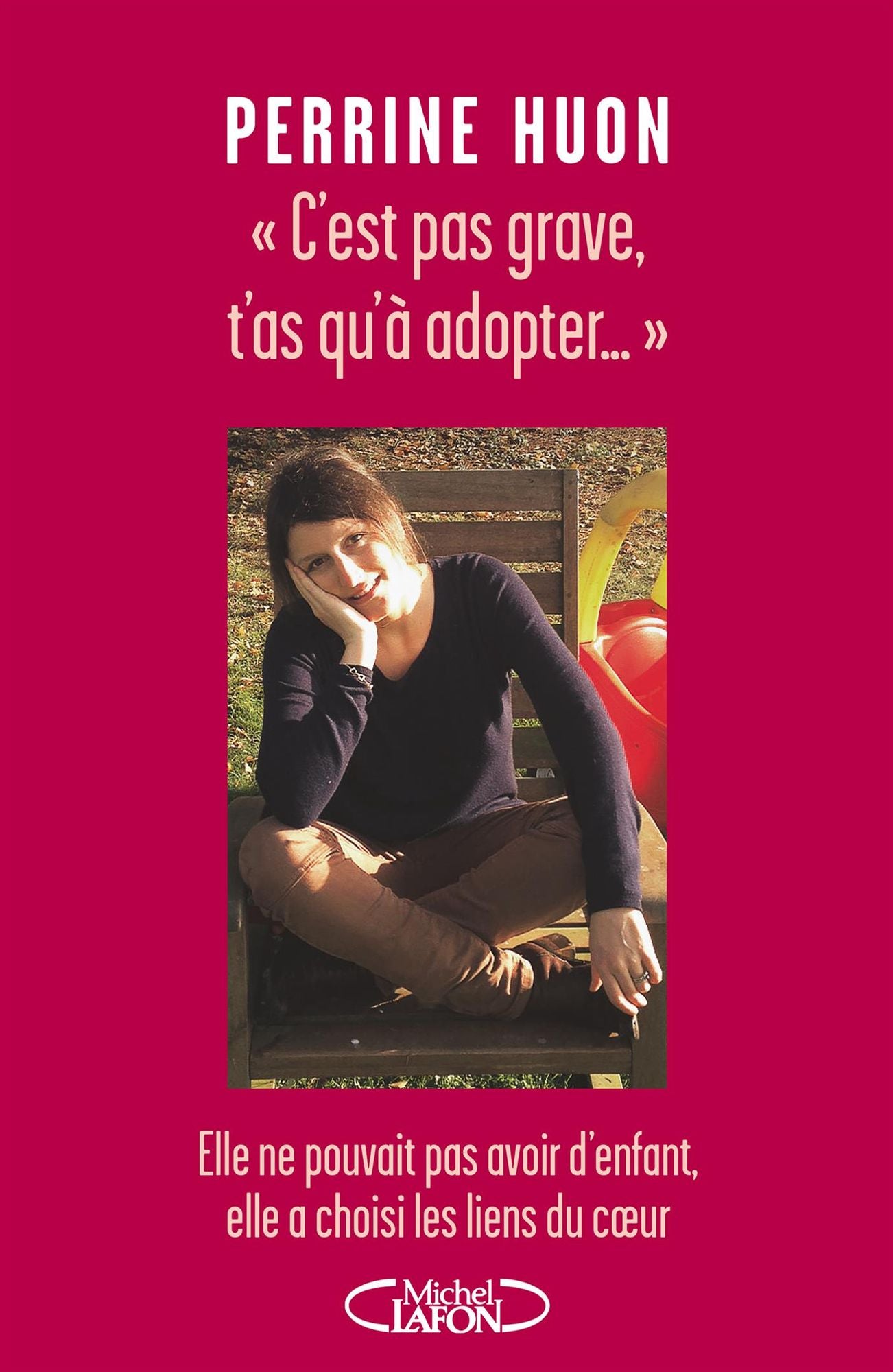"C'est pas grave, t'as qu'à adopter..."
