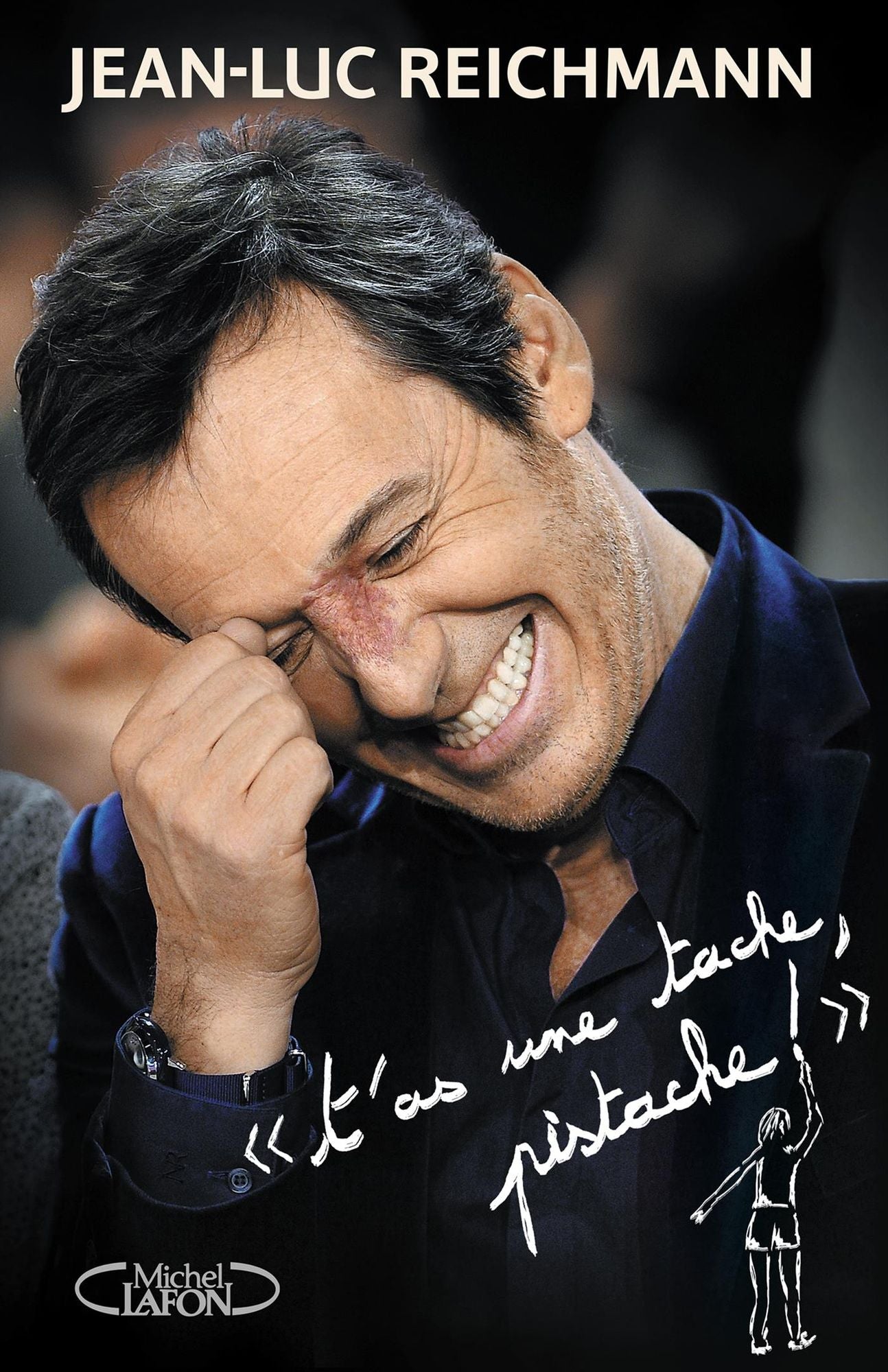 "T'as une tache, pistache !"