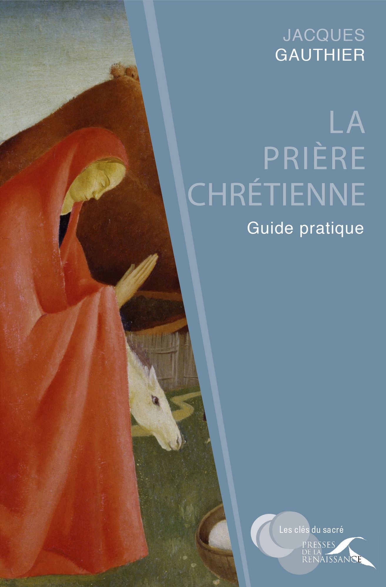 La prière chrétienne : guide pratique