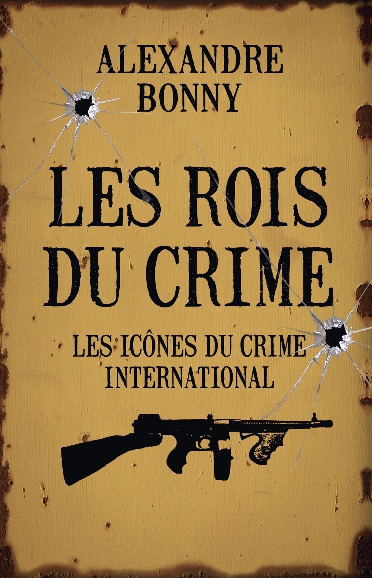 Les Rois du crime Tome 2