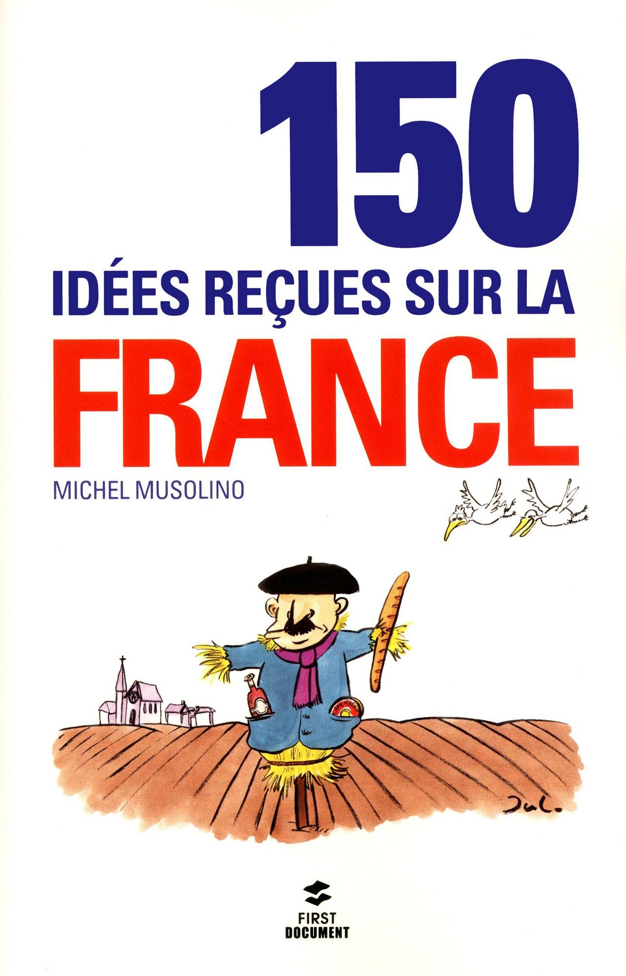 150 IDEES RECUES SUR LA FRANCE
