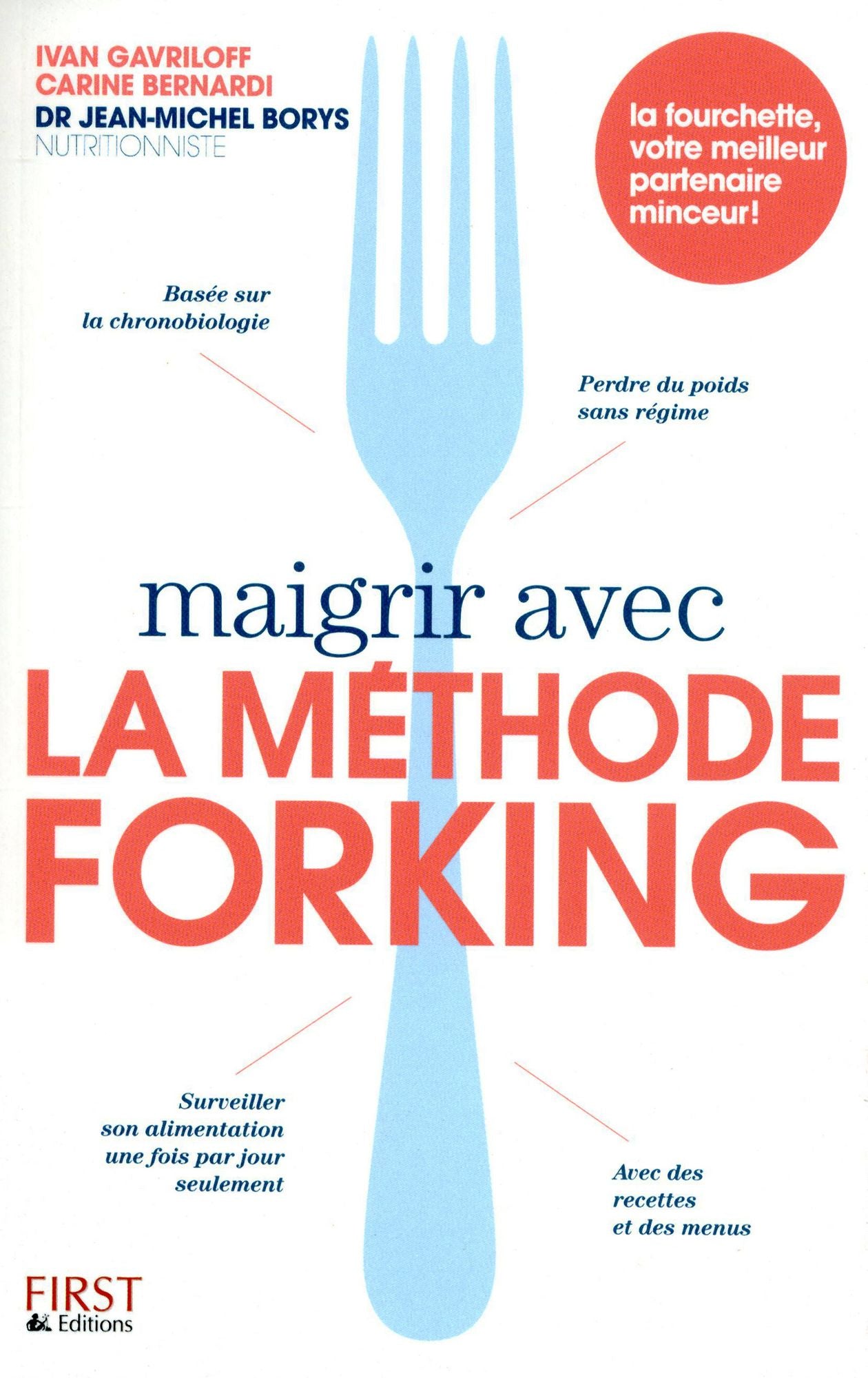 Maigrir avec la méthode Forking