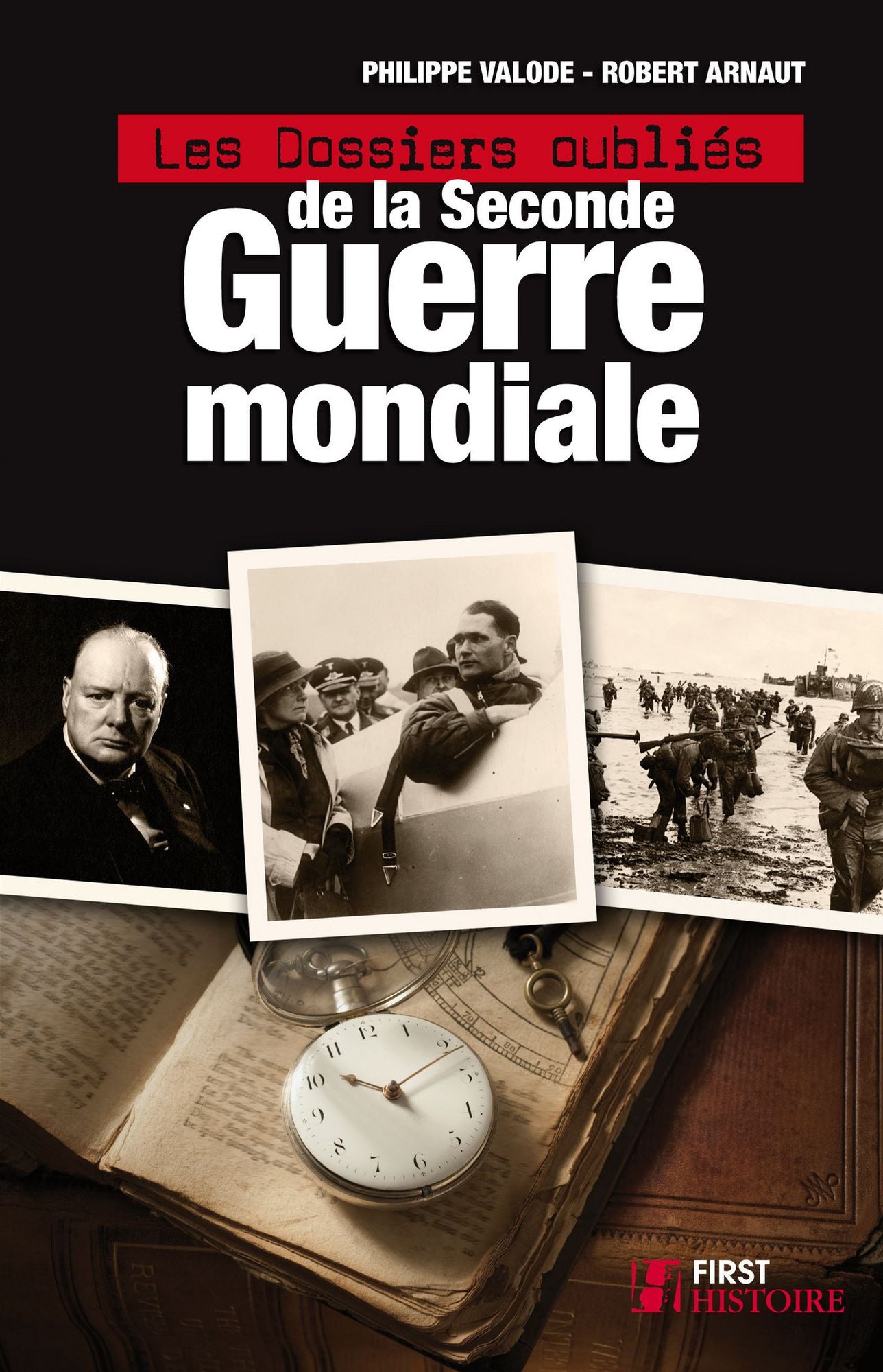Dossiers oubliés de la Seconde Guerre mondiale