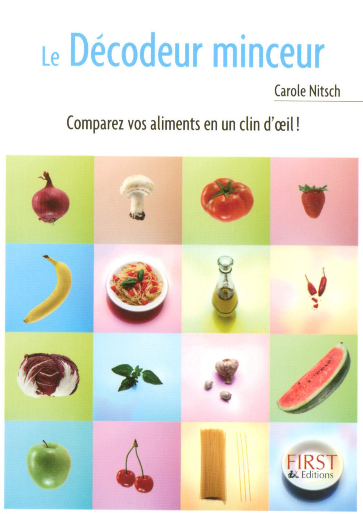 Petit livre de - Le décodeur minceur