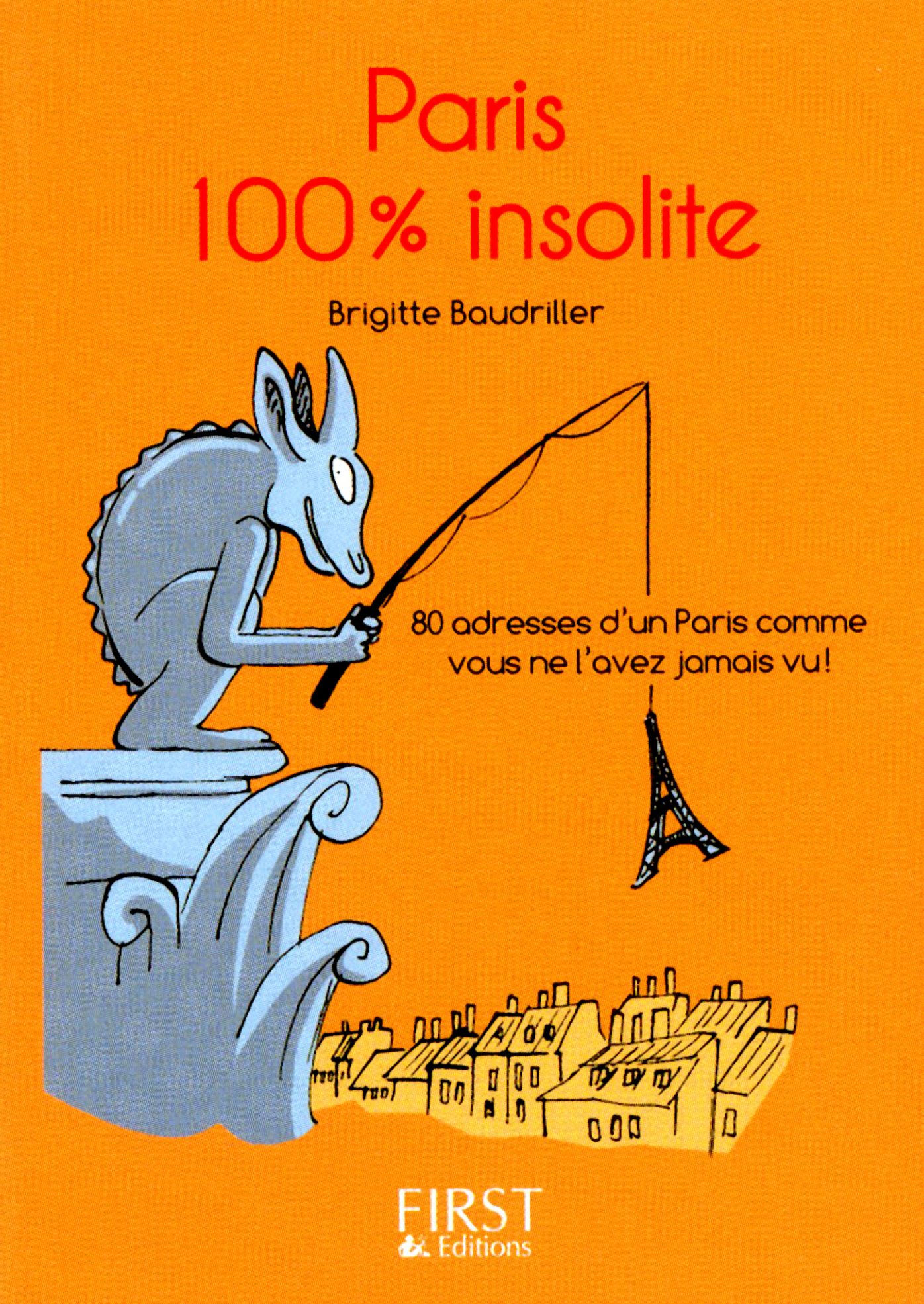 Petit livre de - Paris 100 % insolite