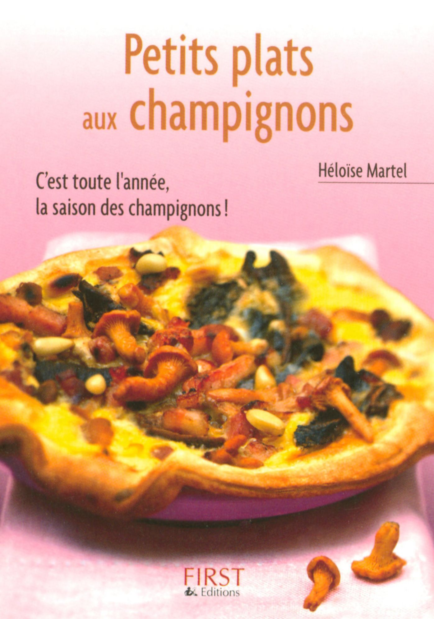 Petit livre de - Petits plats aux champignons