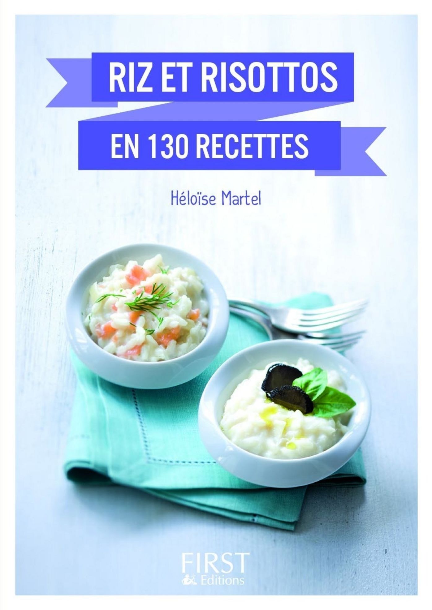 Petit Livre de - Riz et risottos en 130 recettes