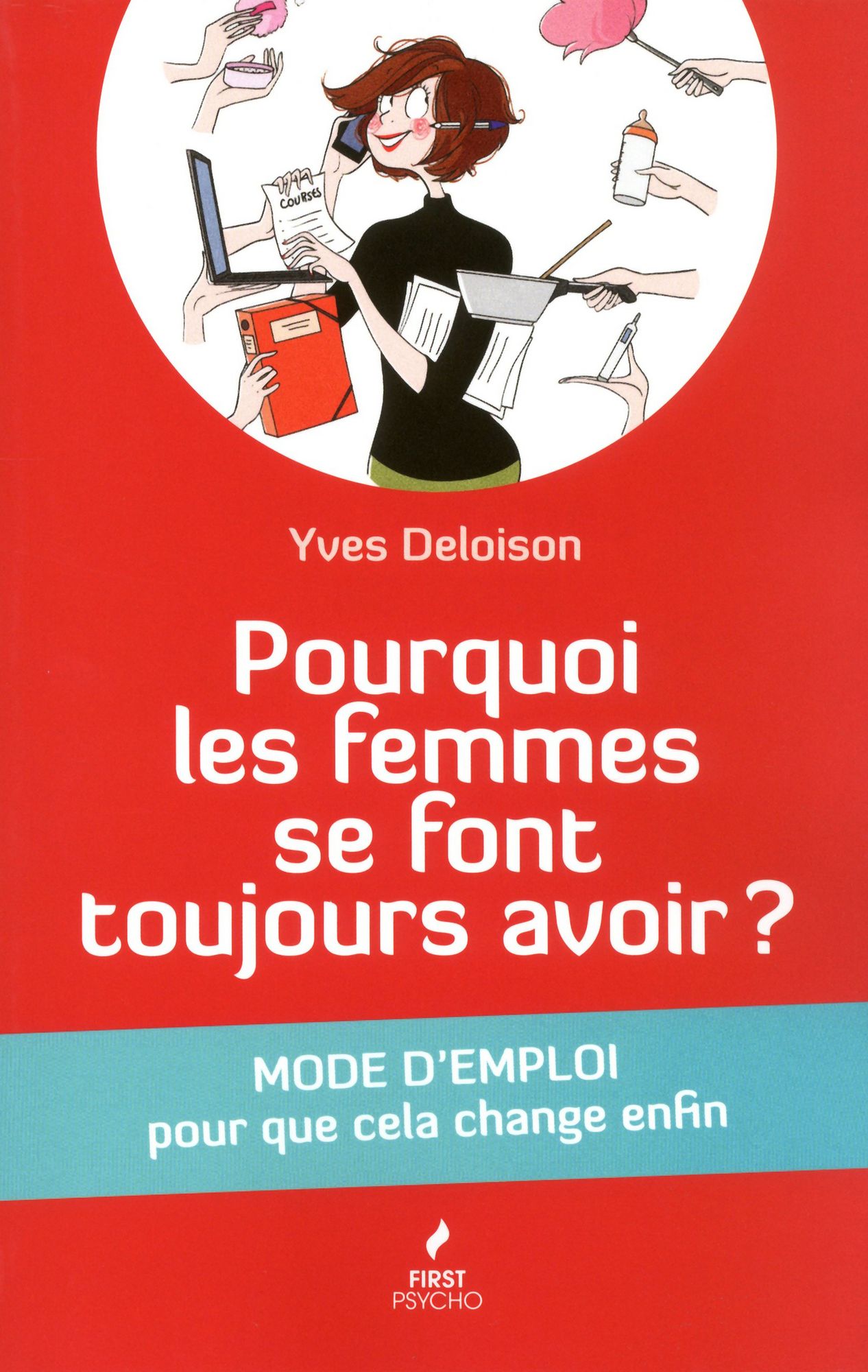 Pourquoi les femmes se font toujours avoir?