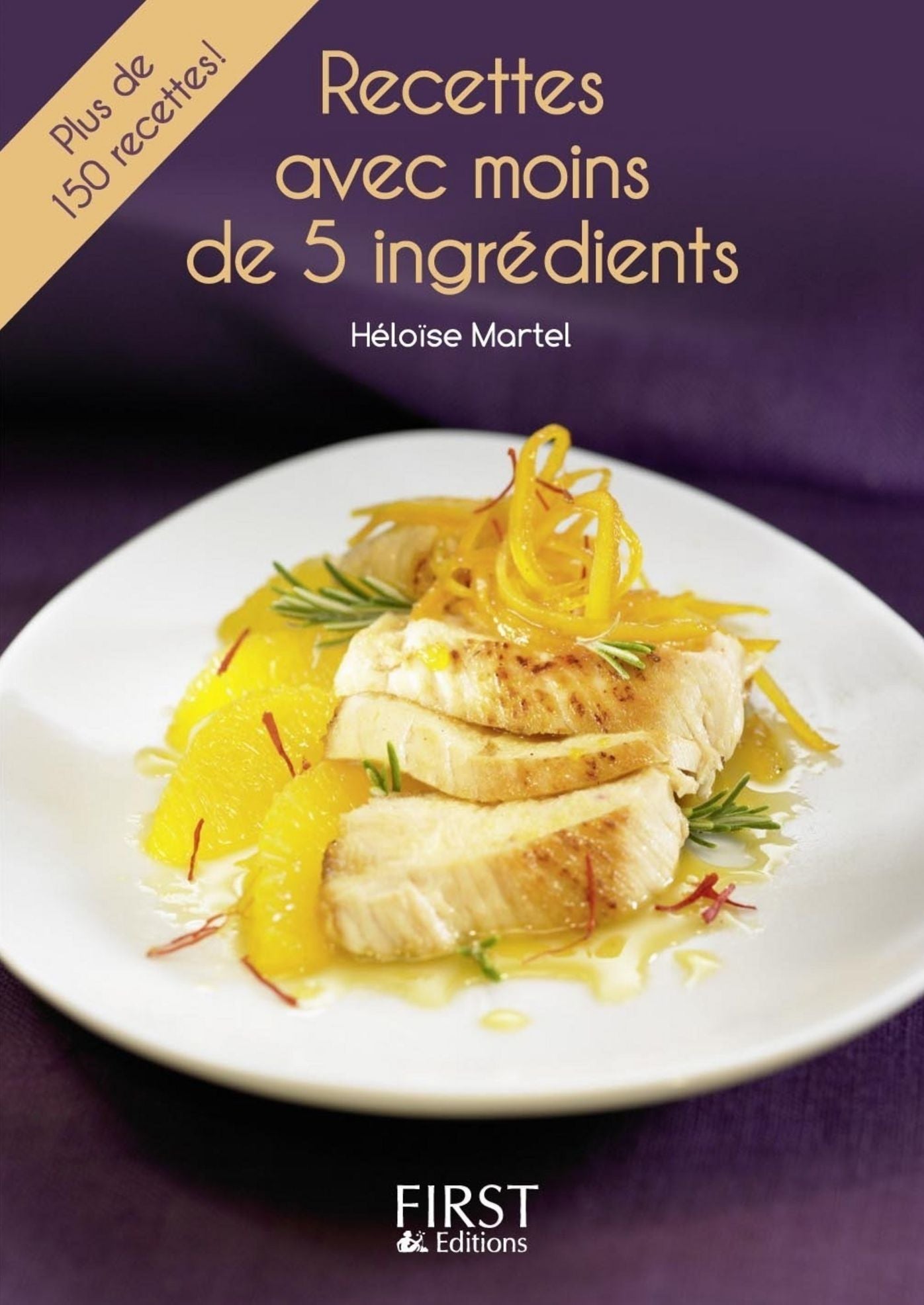 Petit livre de - Recettes avec moins de 5 ingrédients