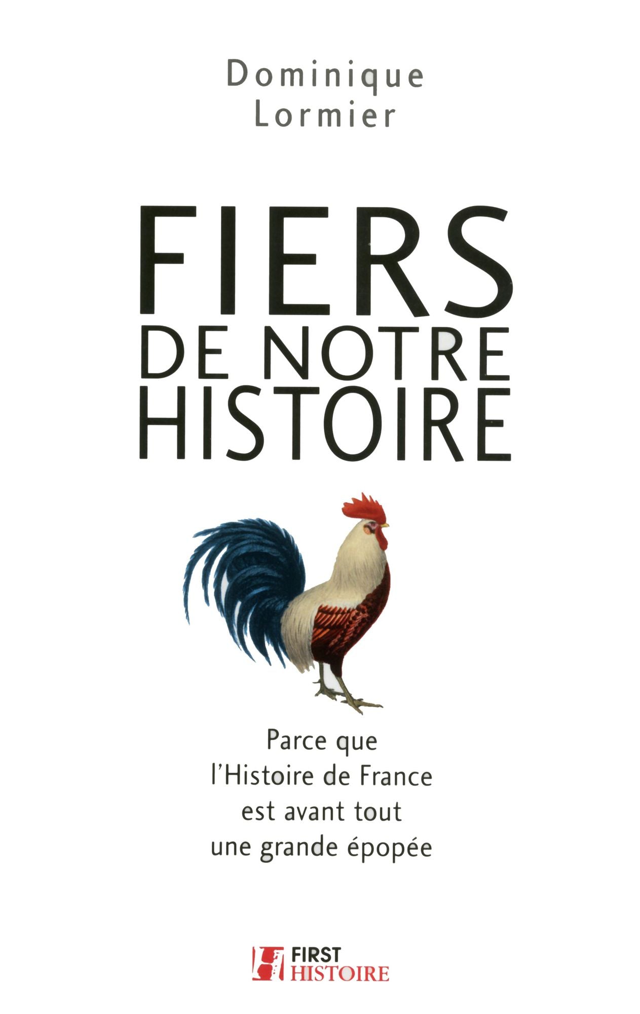 Fiers de notre Histoire